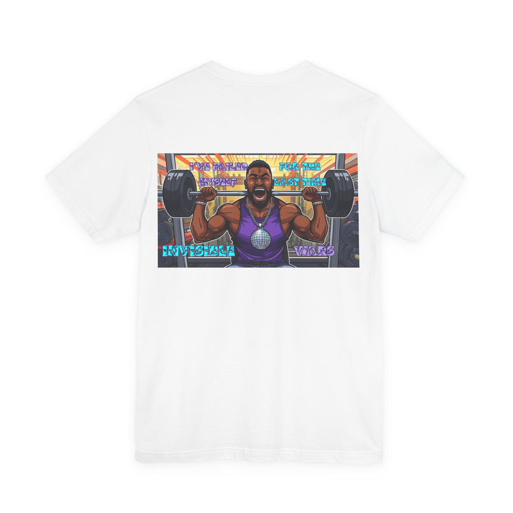 Men T-shirt - I've Failed Myself For The Last Time