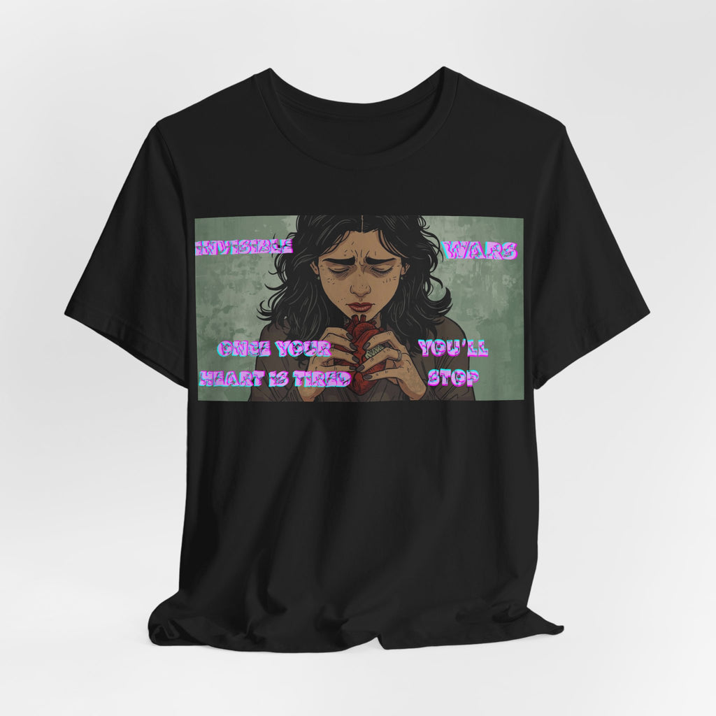 Women T-Shirt — Once your Heart Is Tired
