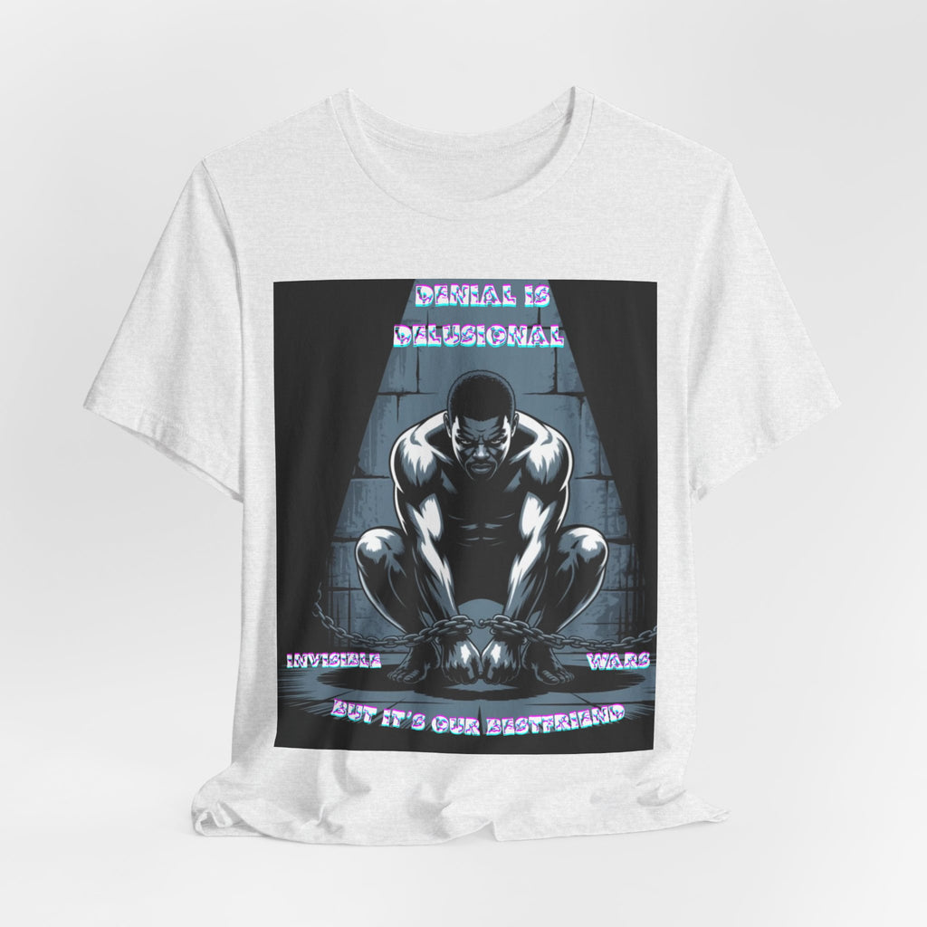 Men T-Shirt—-Denial is Delusion