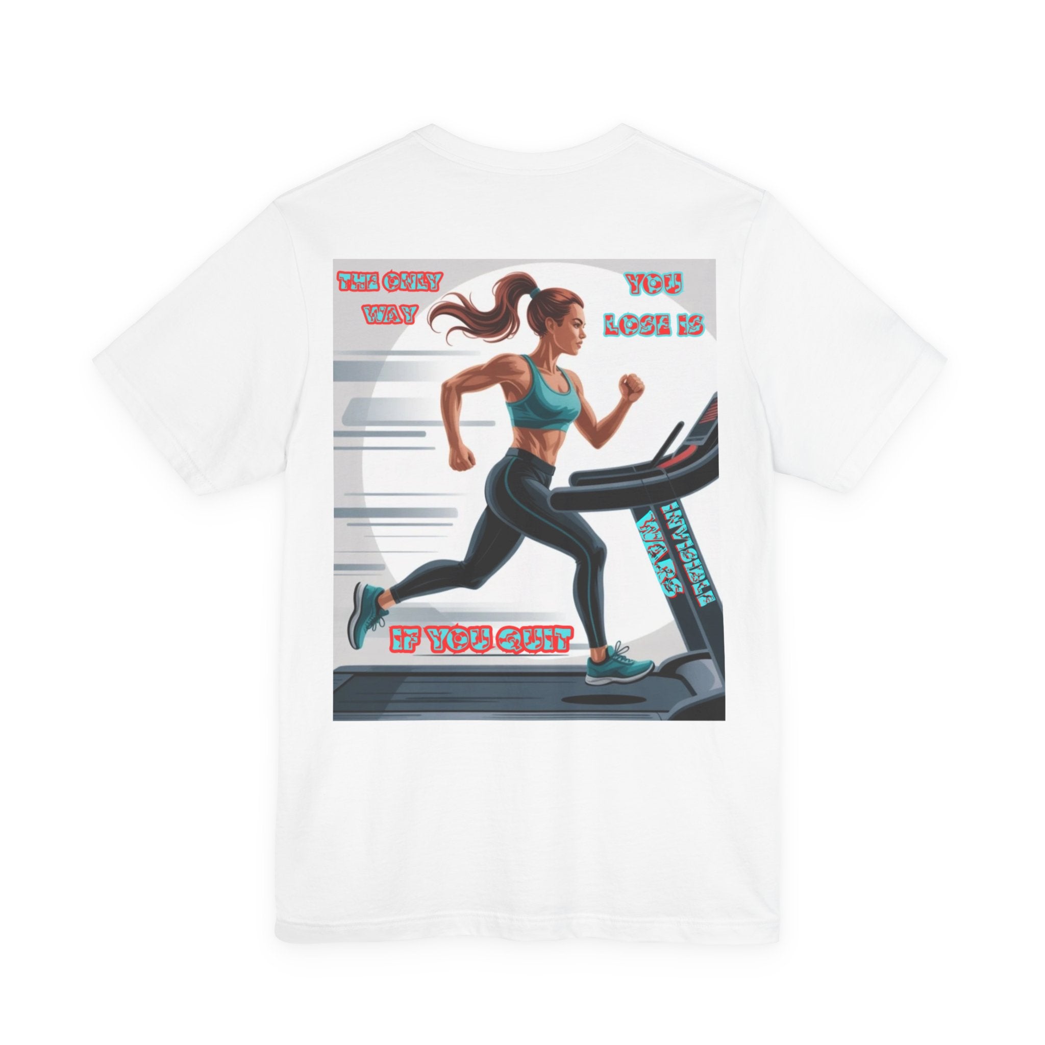 Women T-shirt — The Only Way You Lose