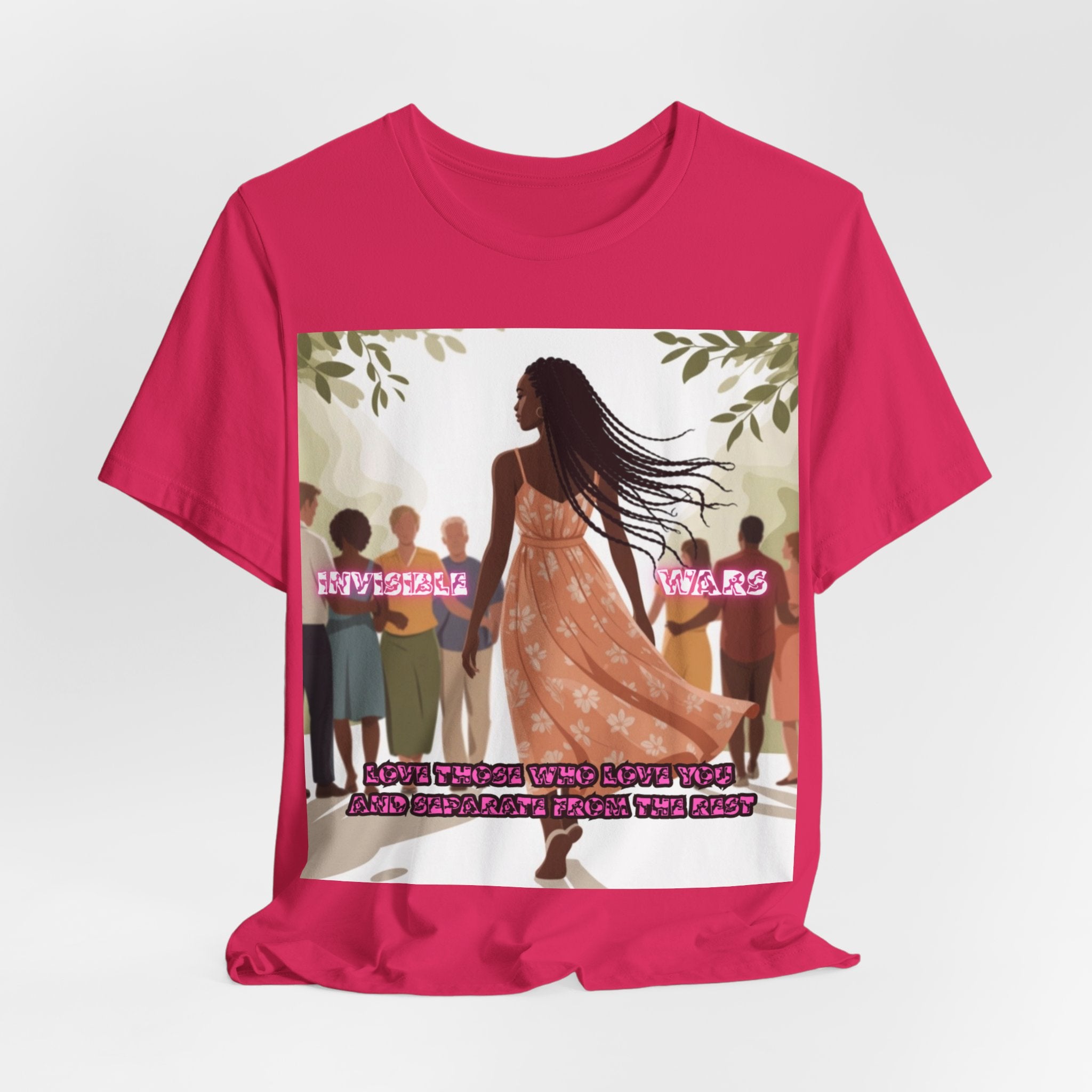 Women T-Shirt — Love Those Who Love You