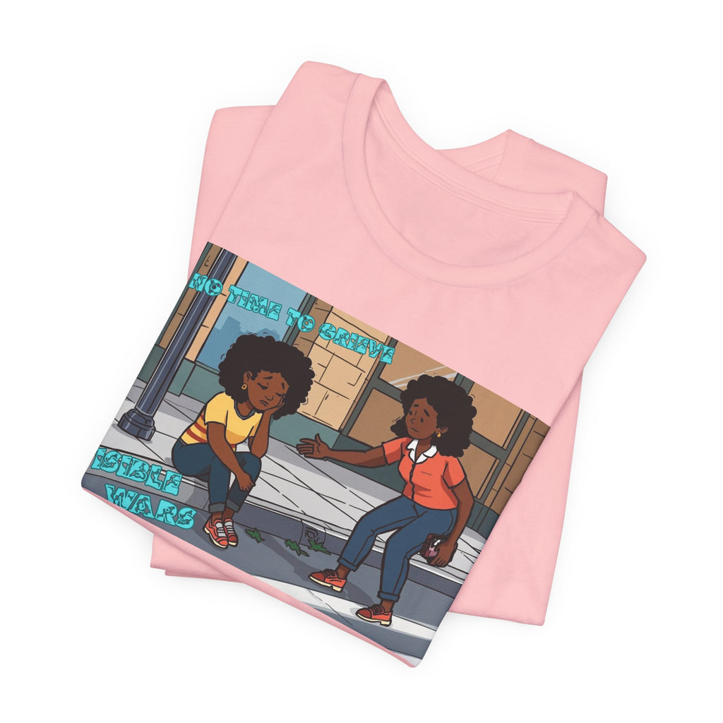 T-Shirt — No Time To Grieve