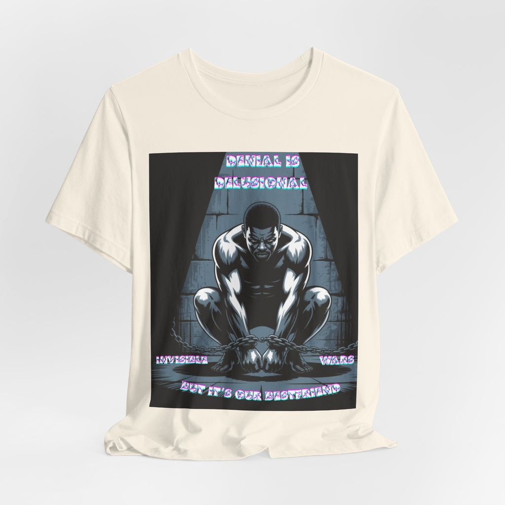 Men T-Shirt—-Denial is Delusion