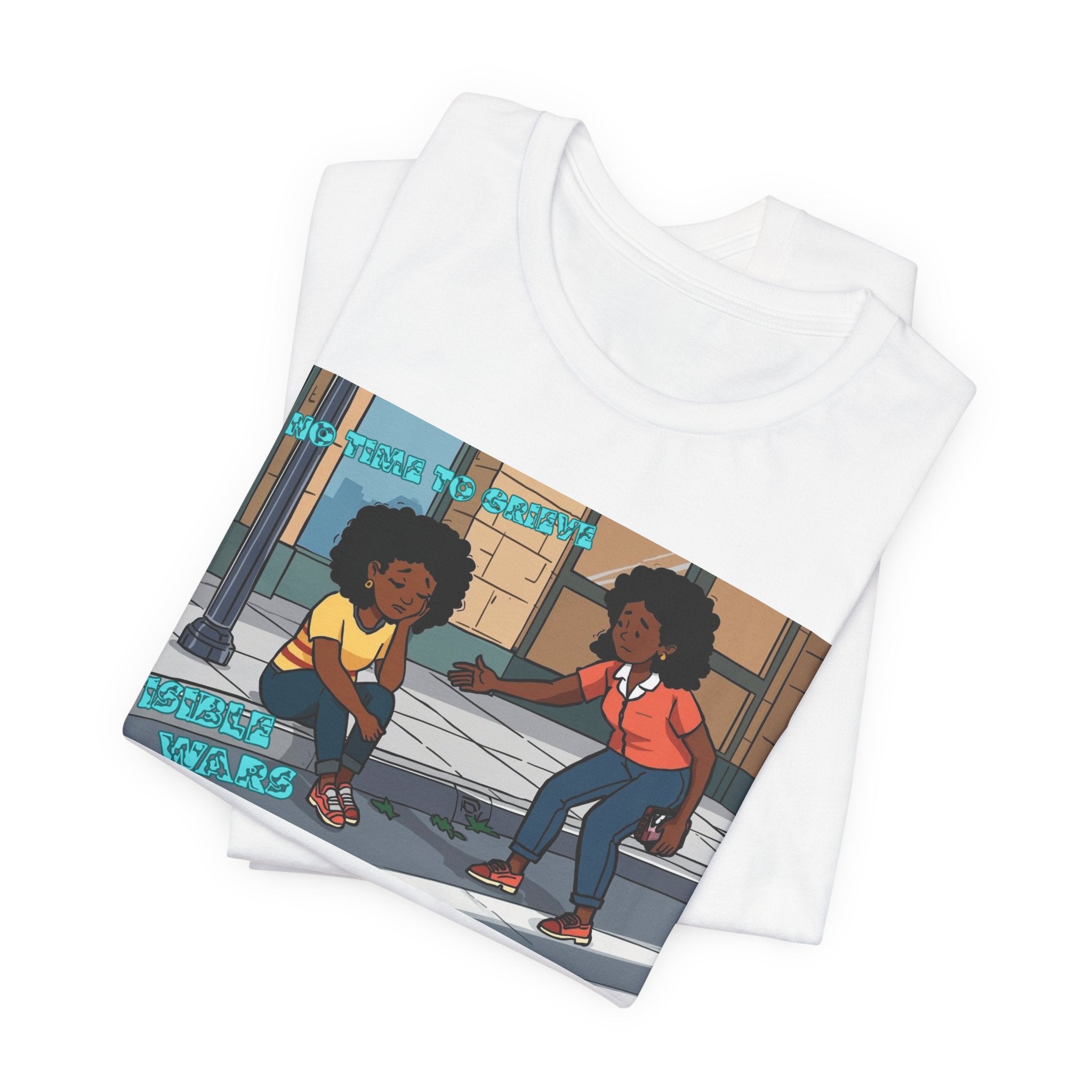 T-Shirt — No Time To Grieve