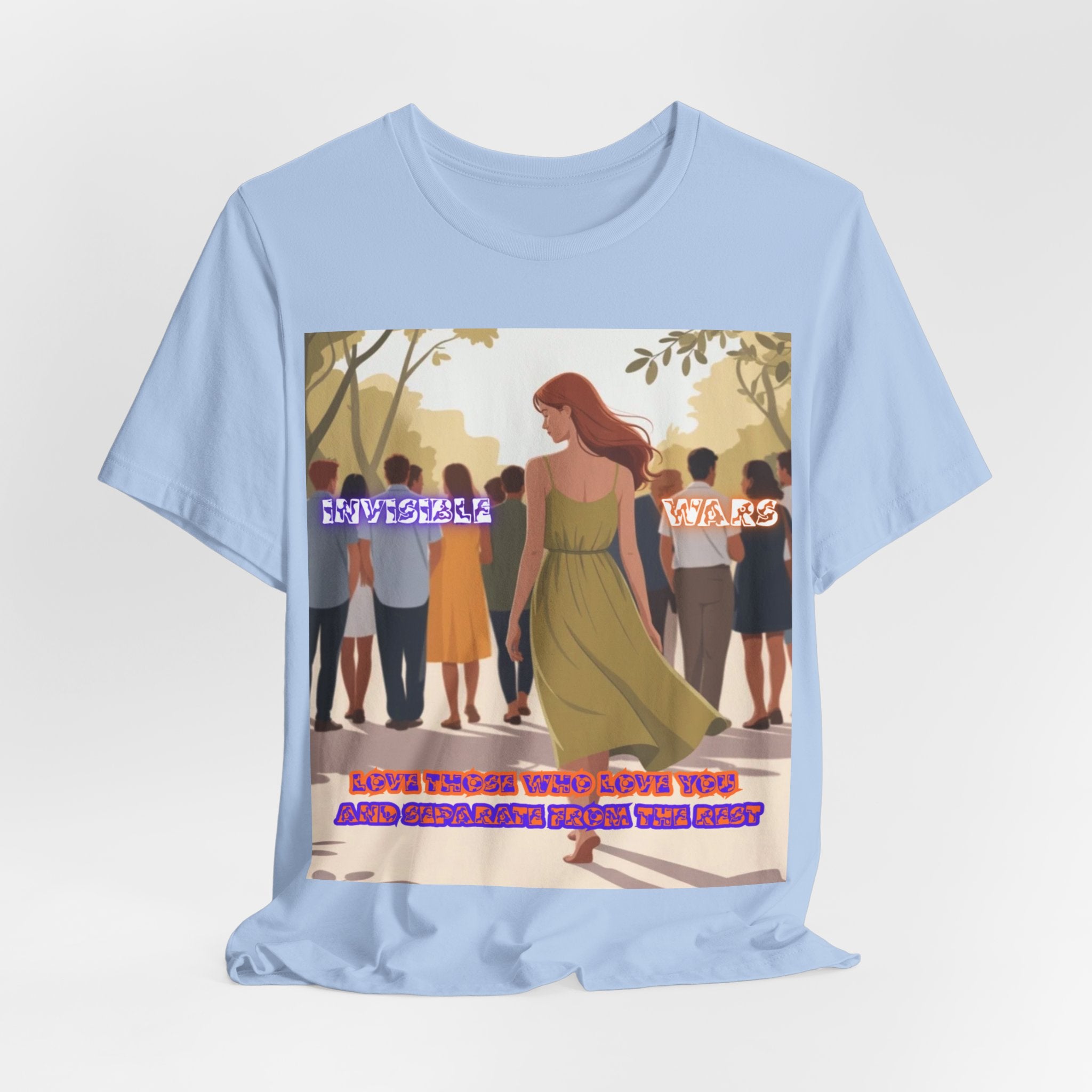 Women T‑Shirt-Love Those Who Love You