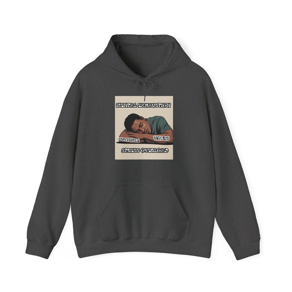 Men Hoodie – ' Mental Exhaustion