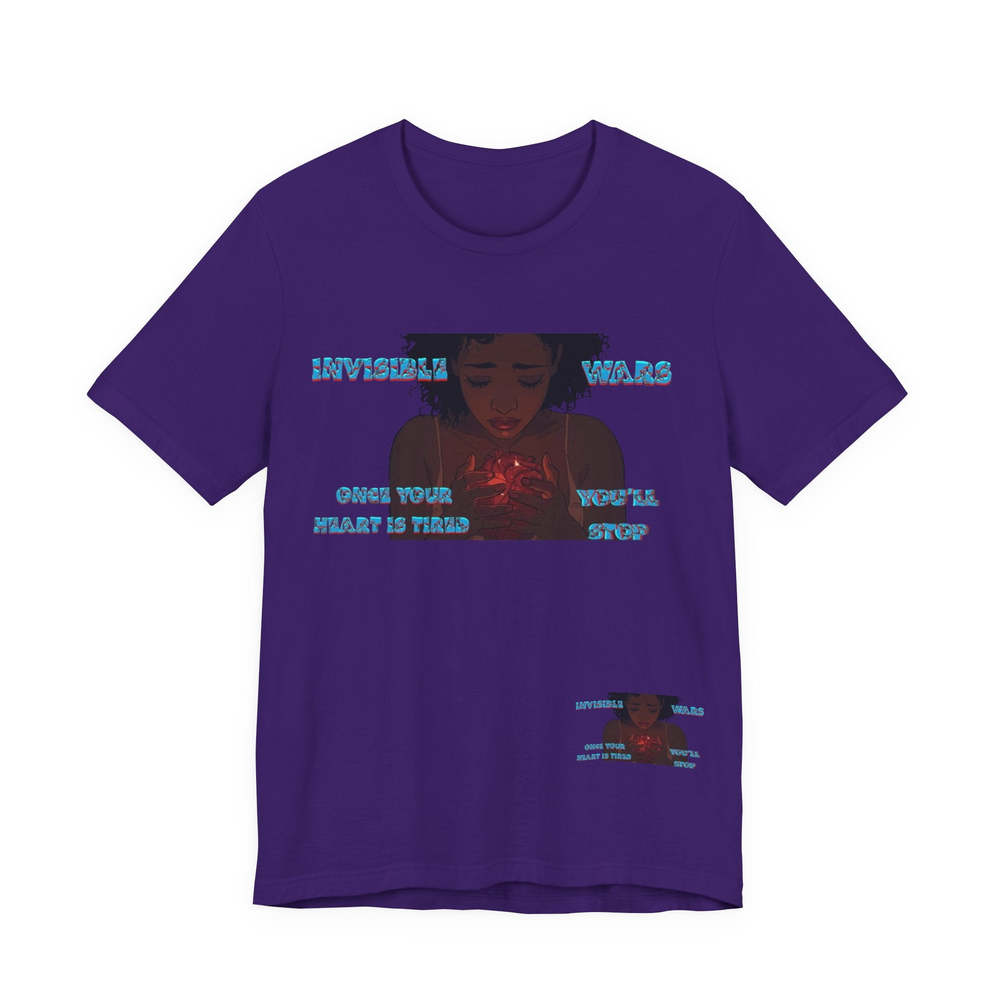 Women T-Shirt —Once your Heart Is Tired