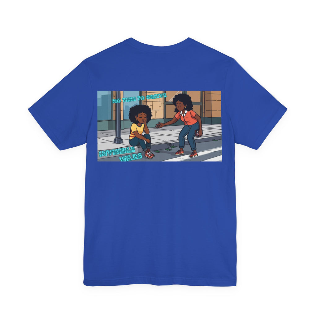 Women T-shirt - No Time TO Grieve
