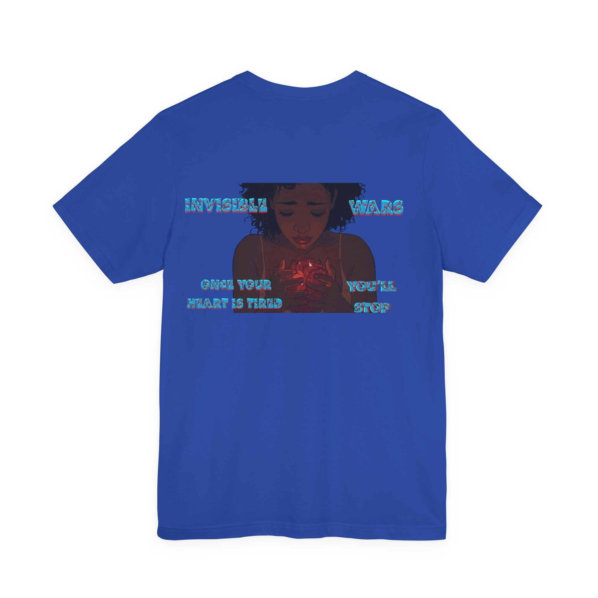 Women T-shirt  — Once your Heart is Tired