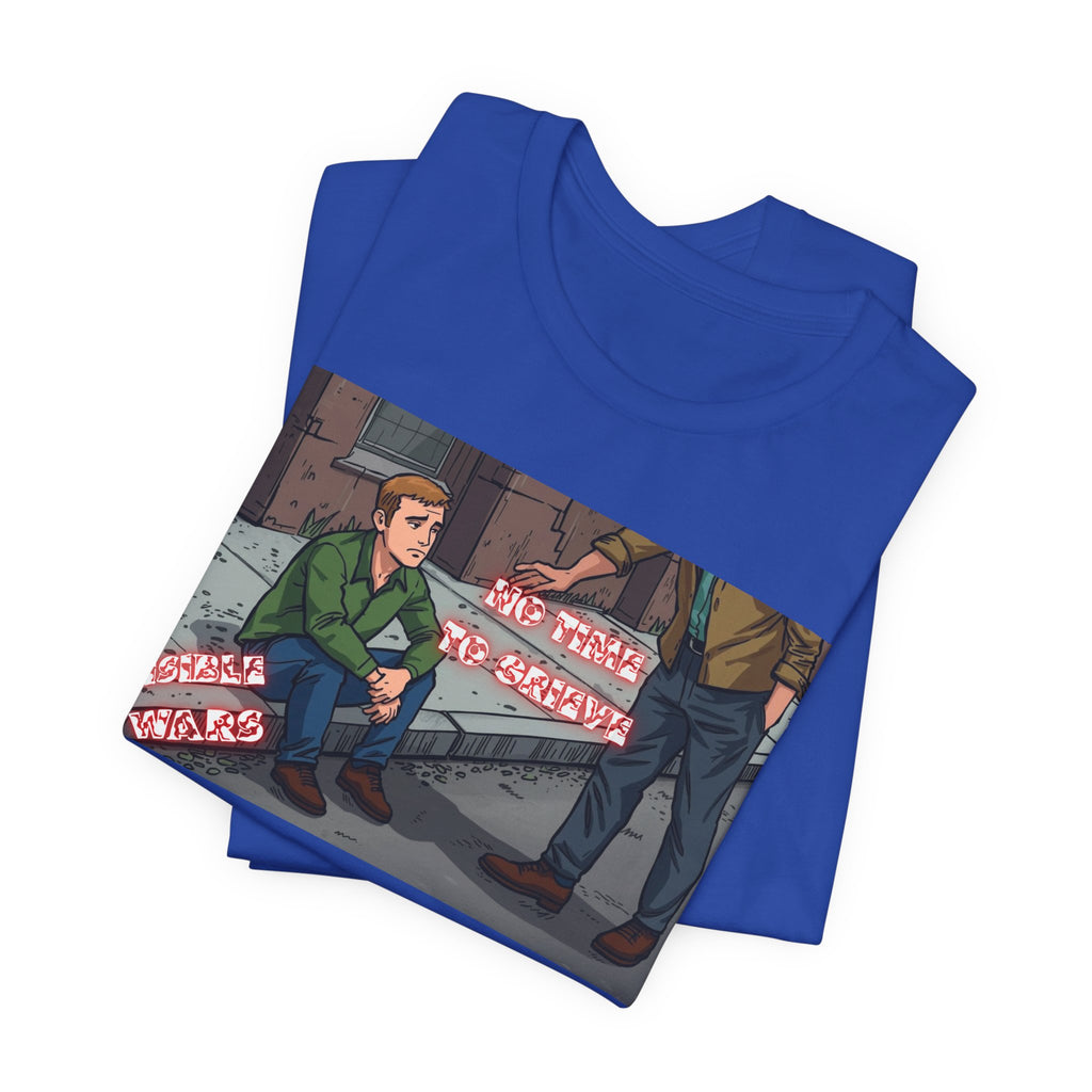 Men T-Shirt — No Time to Grieve