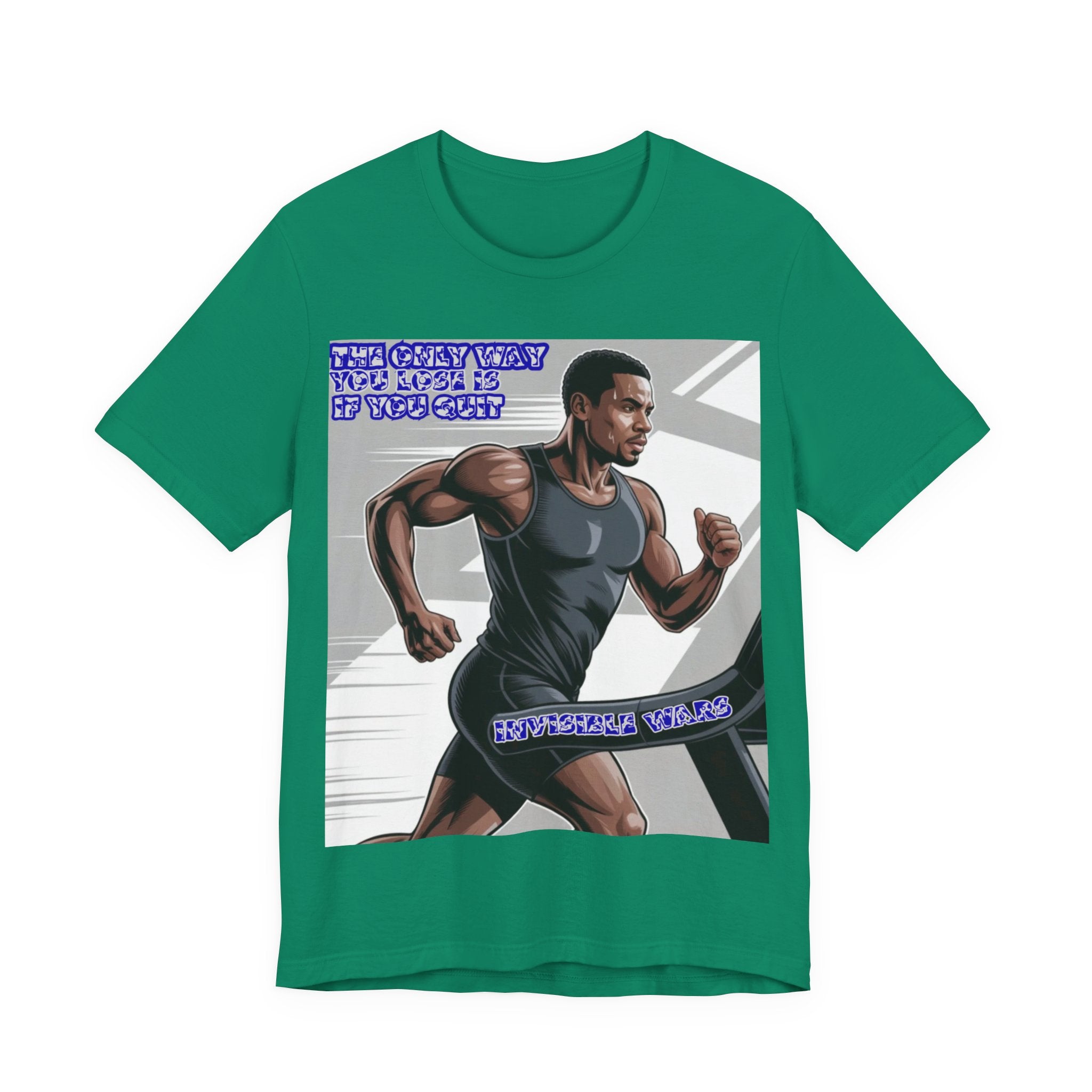 Men T‑Shirt — The only way you lose