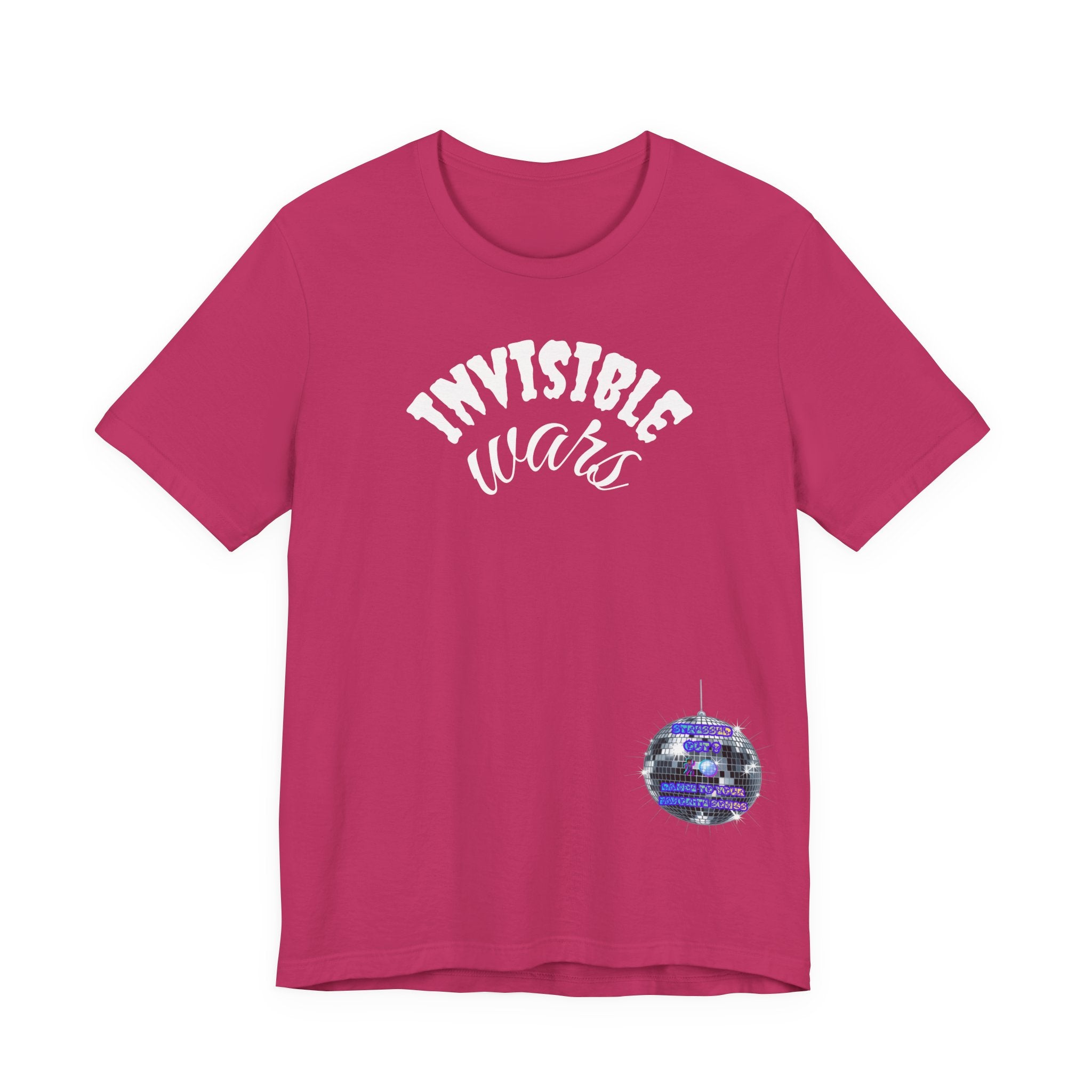 Women Invisible Wars T-Shirt - Stressed Out , Dance