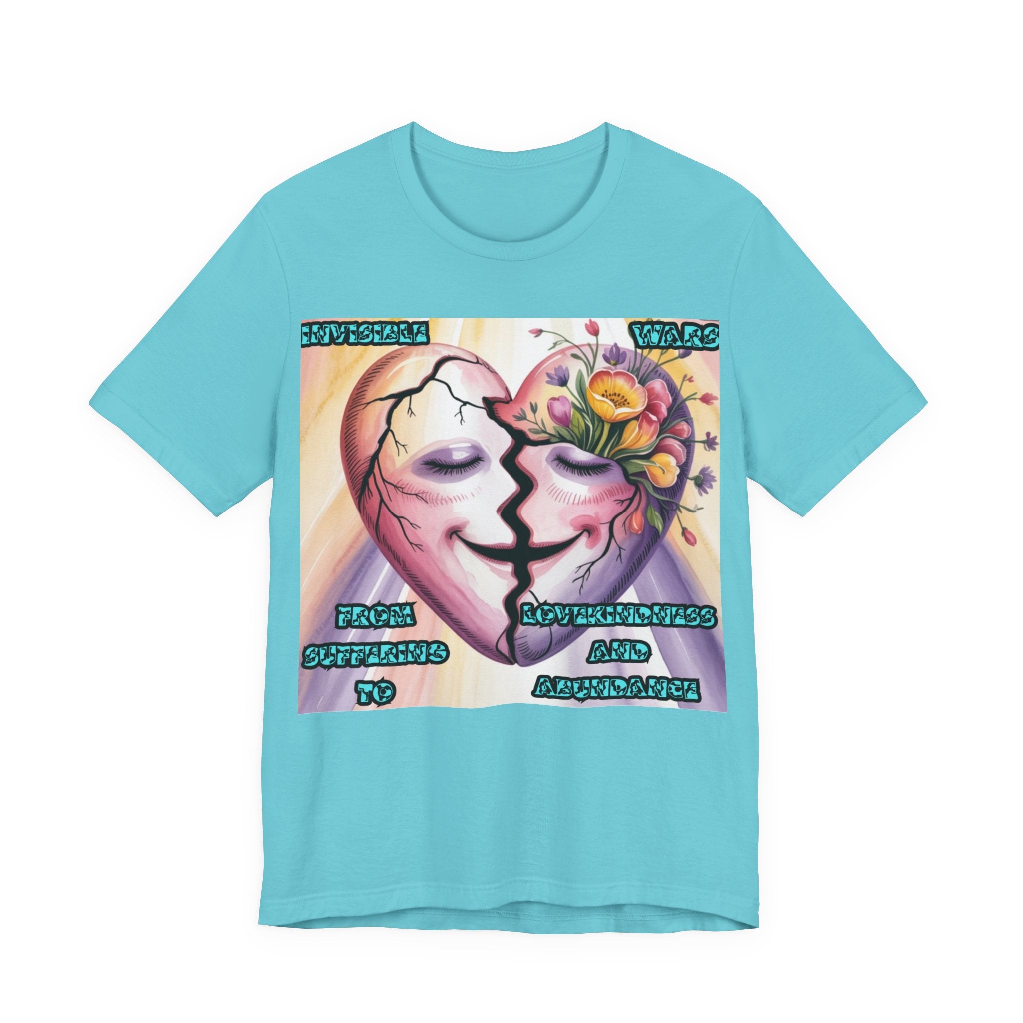 Women T-Shirt— From Suffering To Lovekindeness and Abundance
