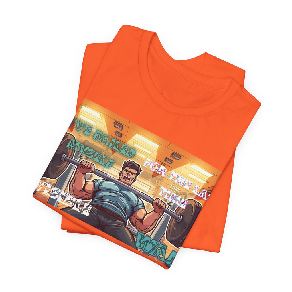 Men  T-Shirt — Failed Myself For the Last Time