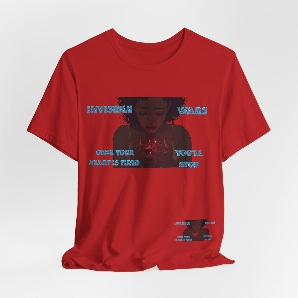 Women T-Shirt —Once your Heart Is Tired