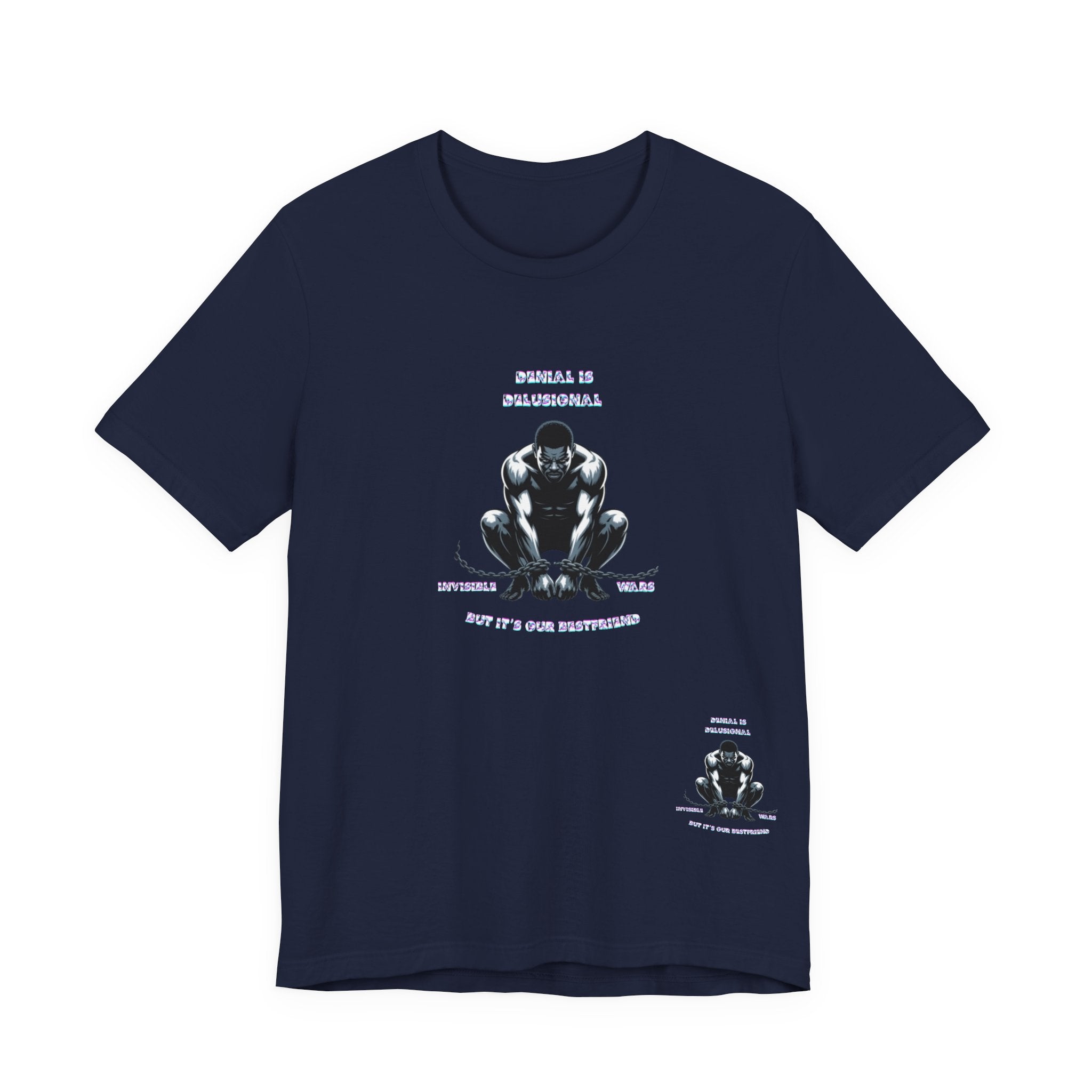 Men T-Shirt—-Denial is Delusion