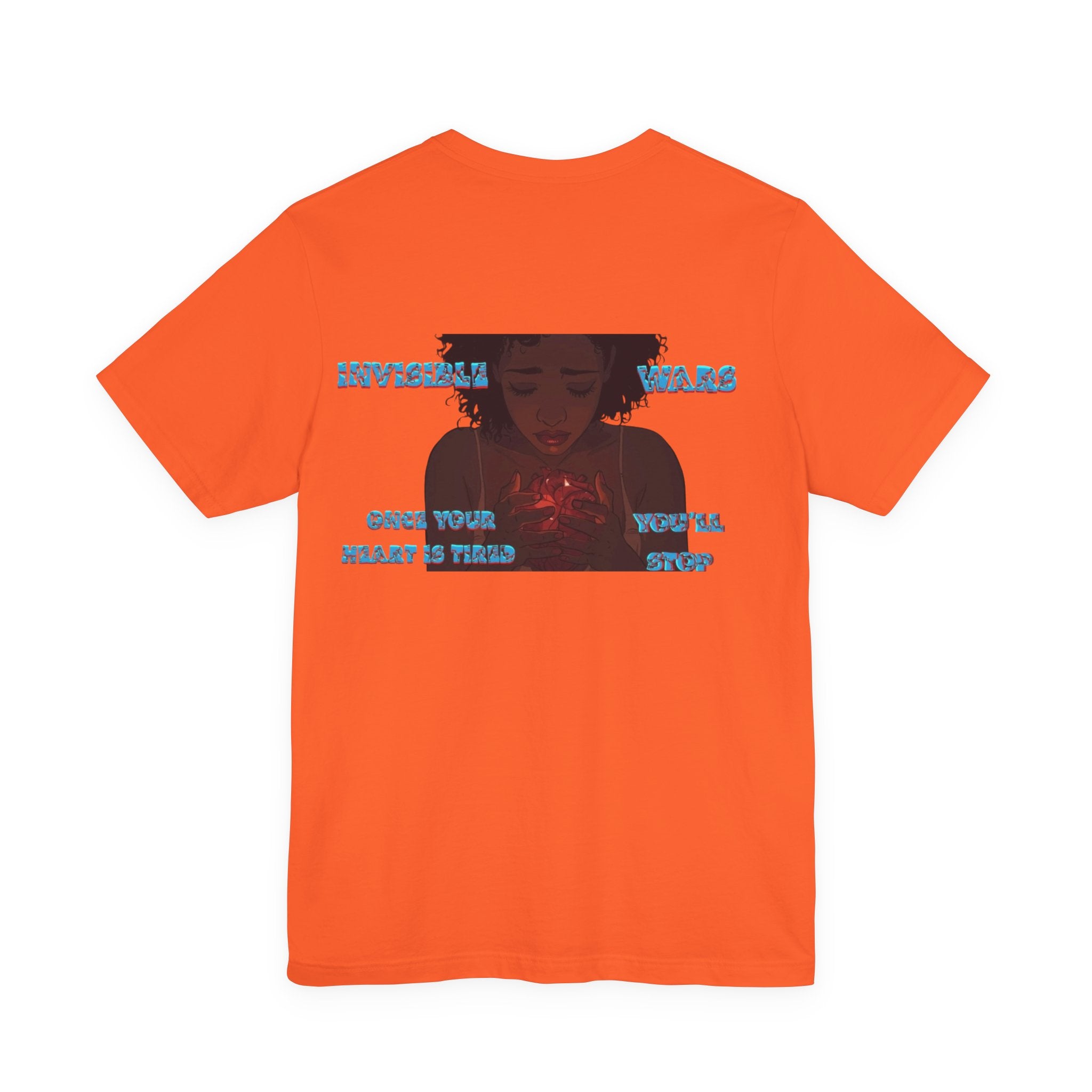 Women T-shirt  — Once your Heart is Tired