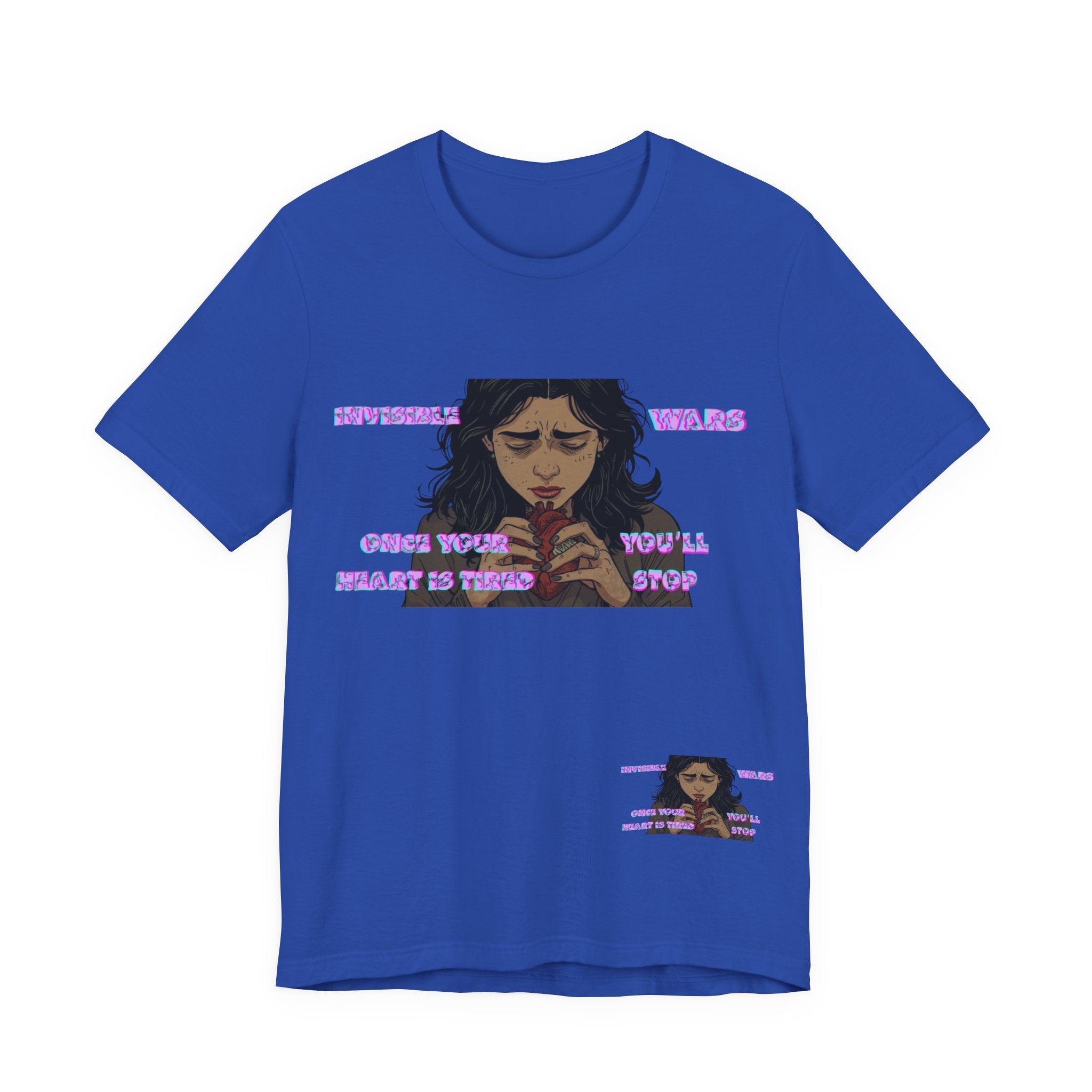 Women T-Shirt — Once your Heart Is Tired