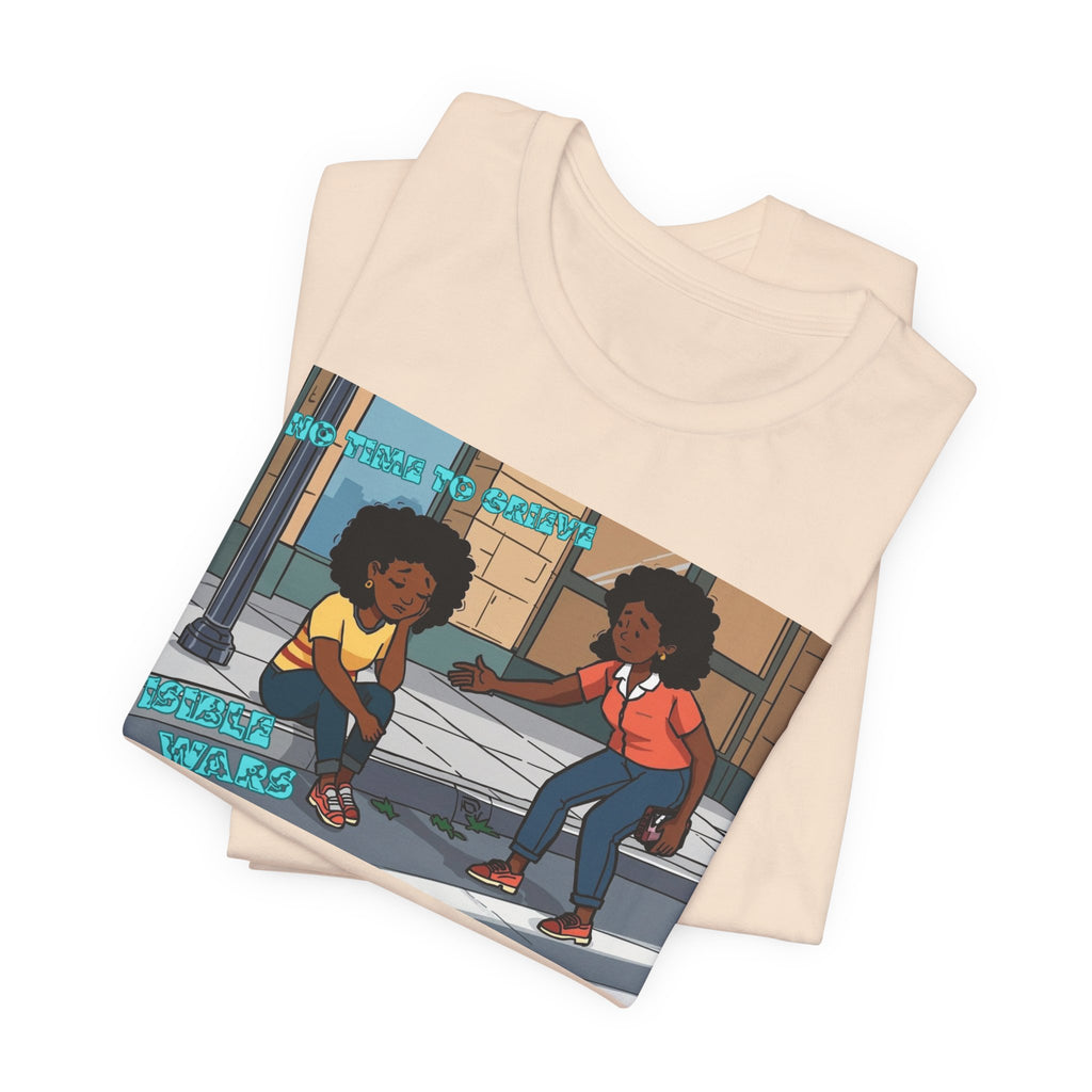 T-Shirt — No Time To Grieve