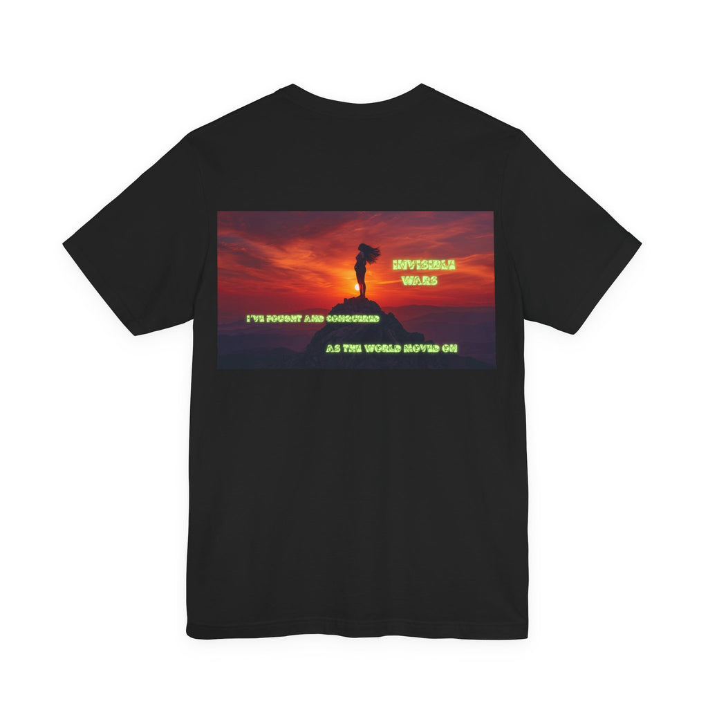 Women T-shirt - I've Fought as the World Moved On