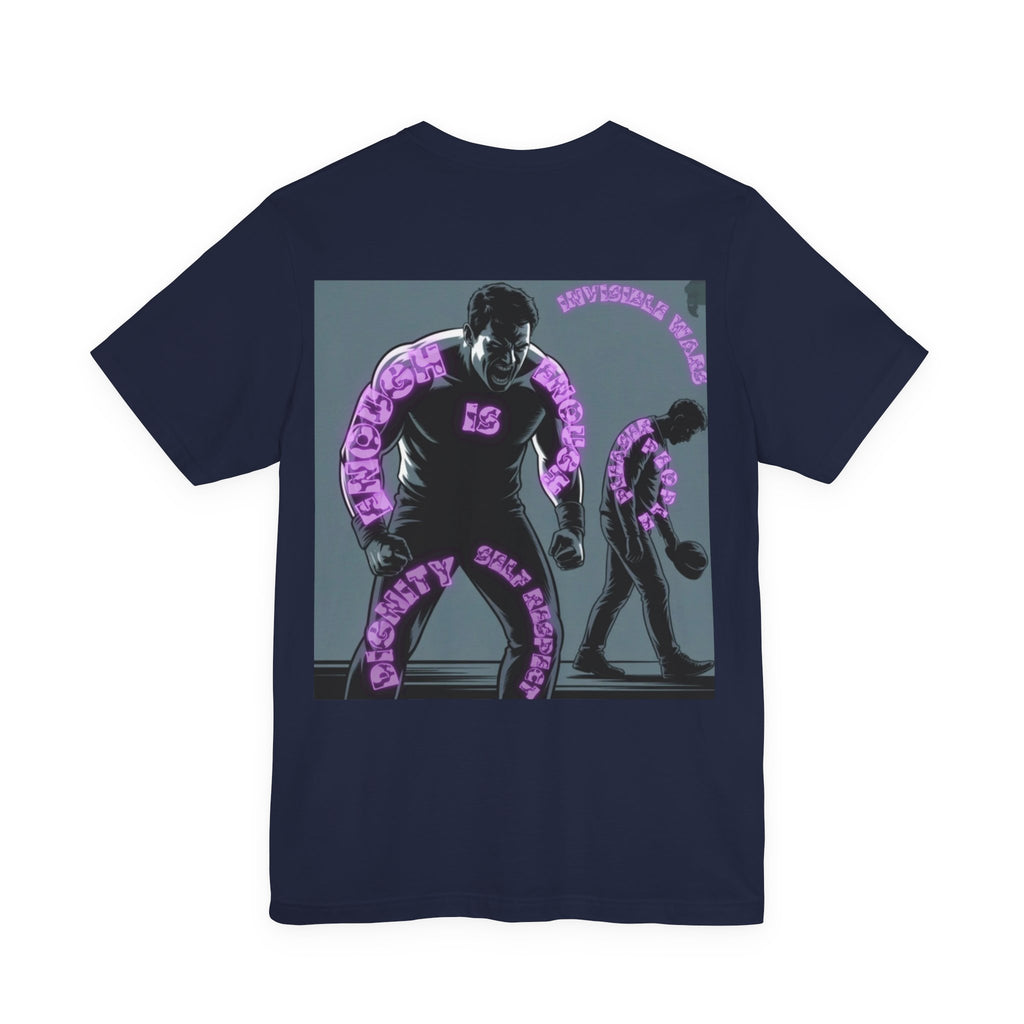 Men T-shirt - Enough is Enough