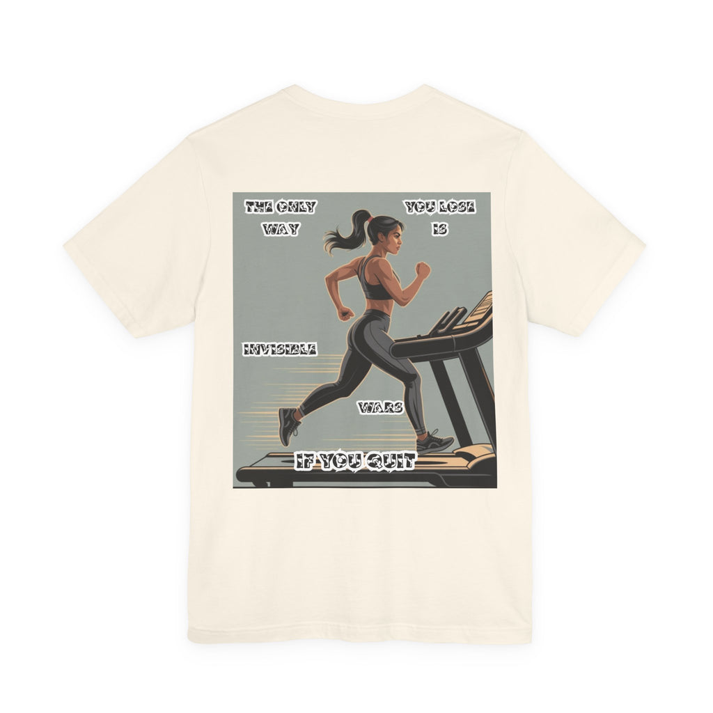 Women T‑Shirt — The Only Way You Lose