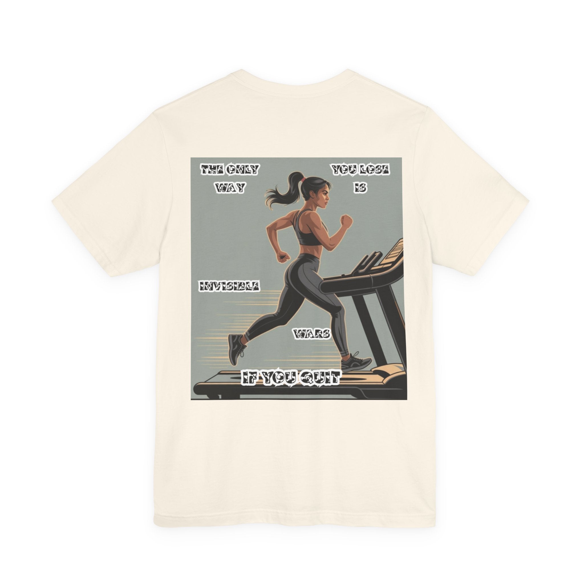 Women T‑Shirt — The Only Way You Lose