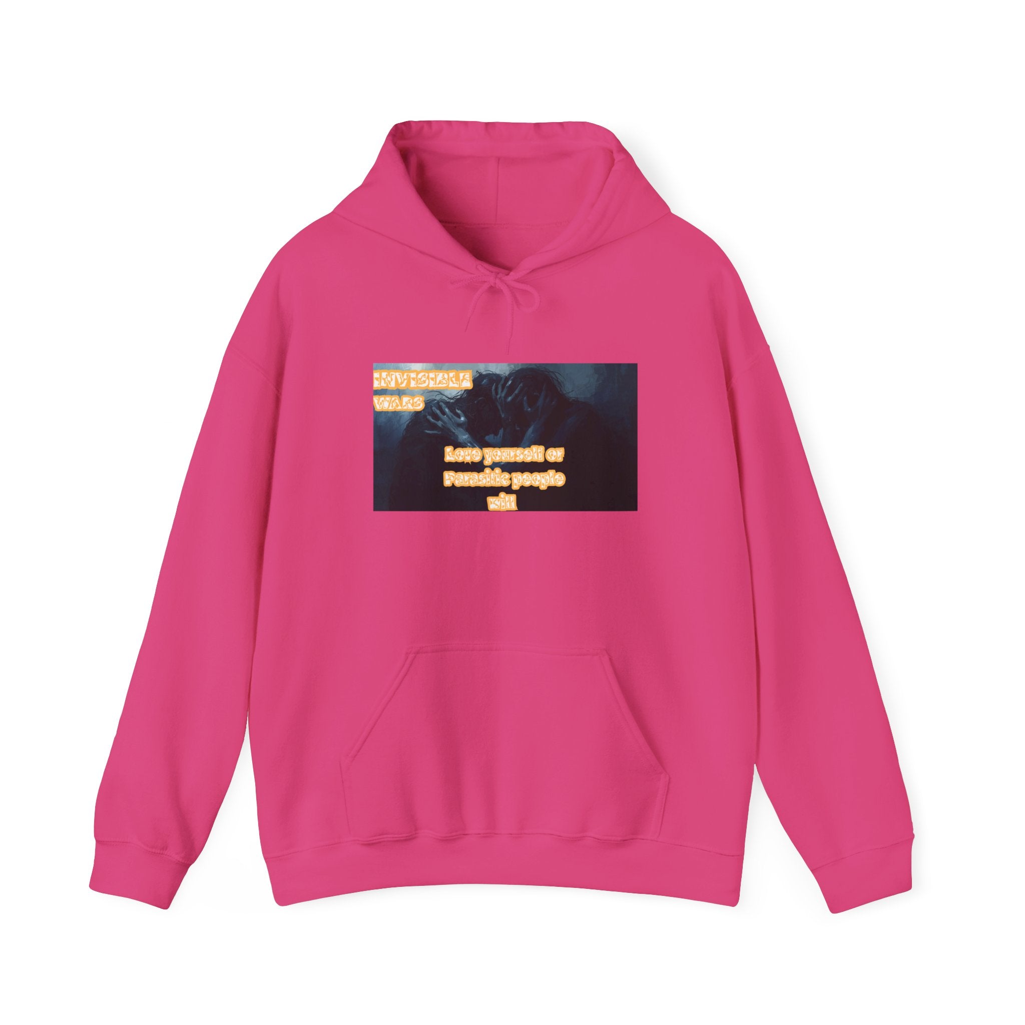 Women Hoodie- Love Yourself or Parasitic People - Invisible Wars
