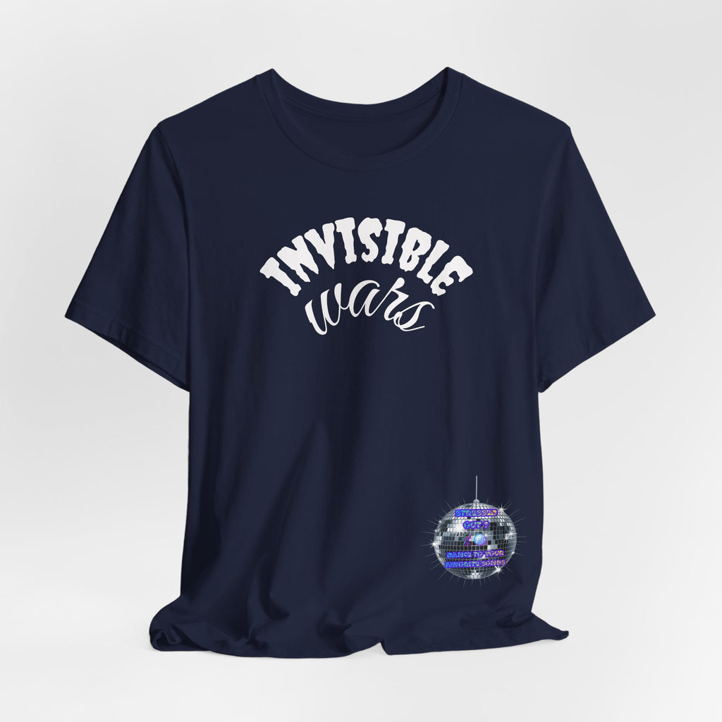 Women Invisible Wars T-Shirt - Stressed Out , Dance