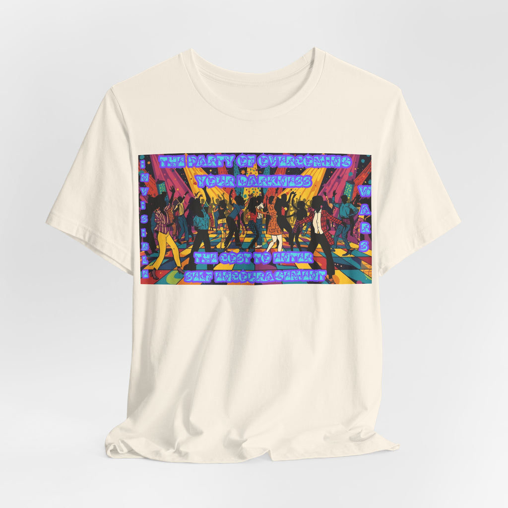 Women  T-Shirt — The Party of overcoming your Darkness