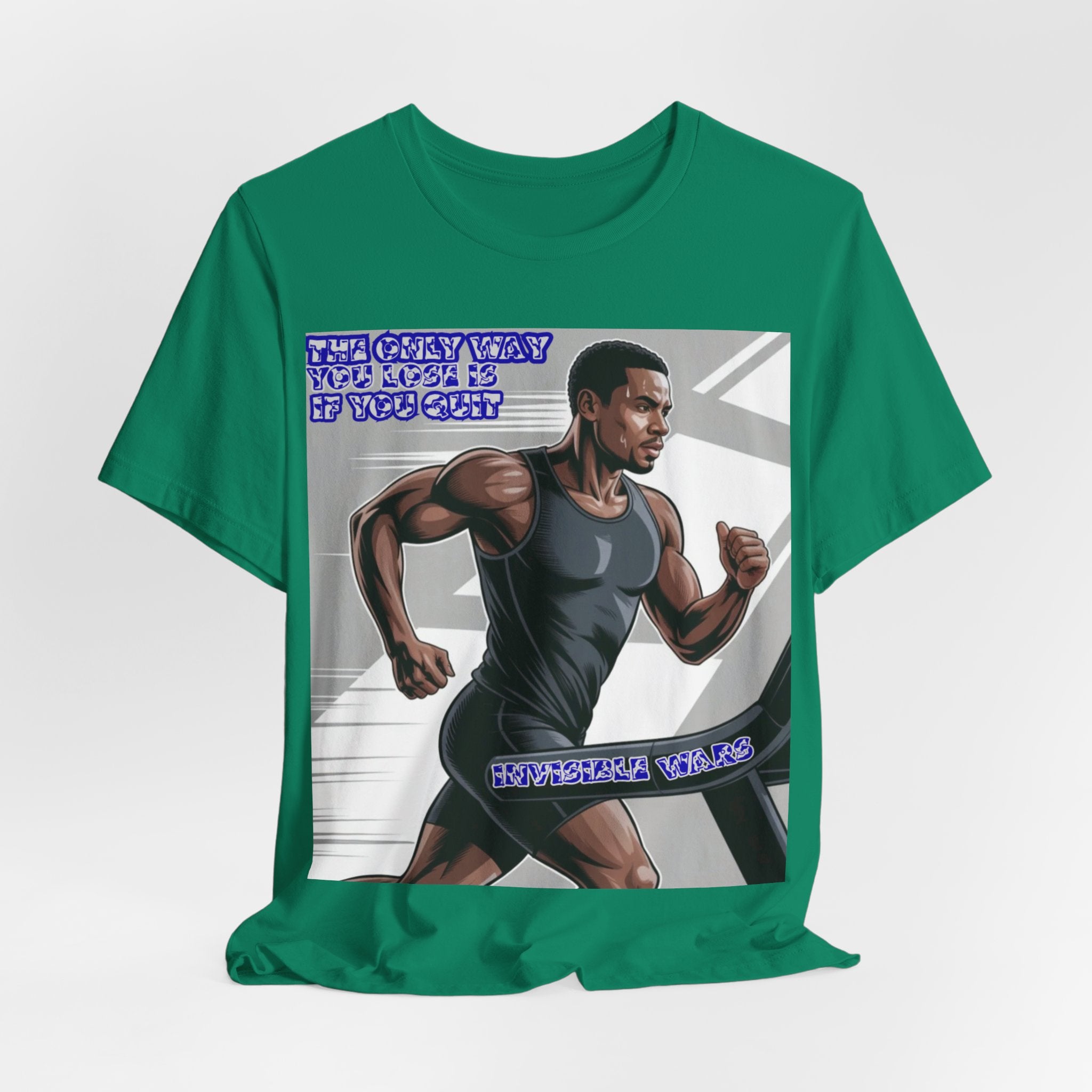 Men T‑Shirt — The only way you lose