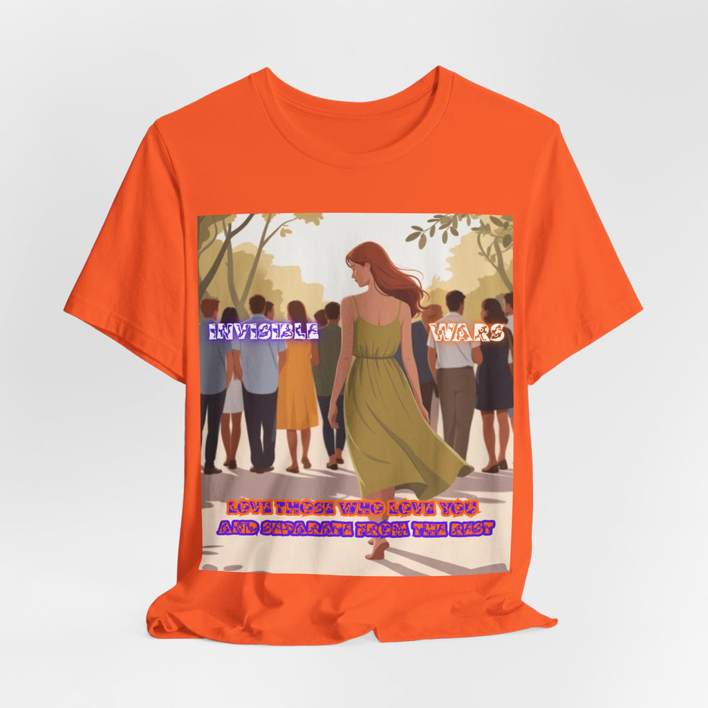 Women T‑Shirt-Love Those Who Love You