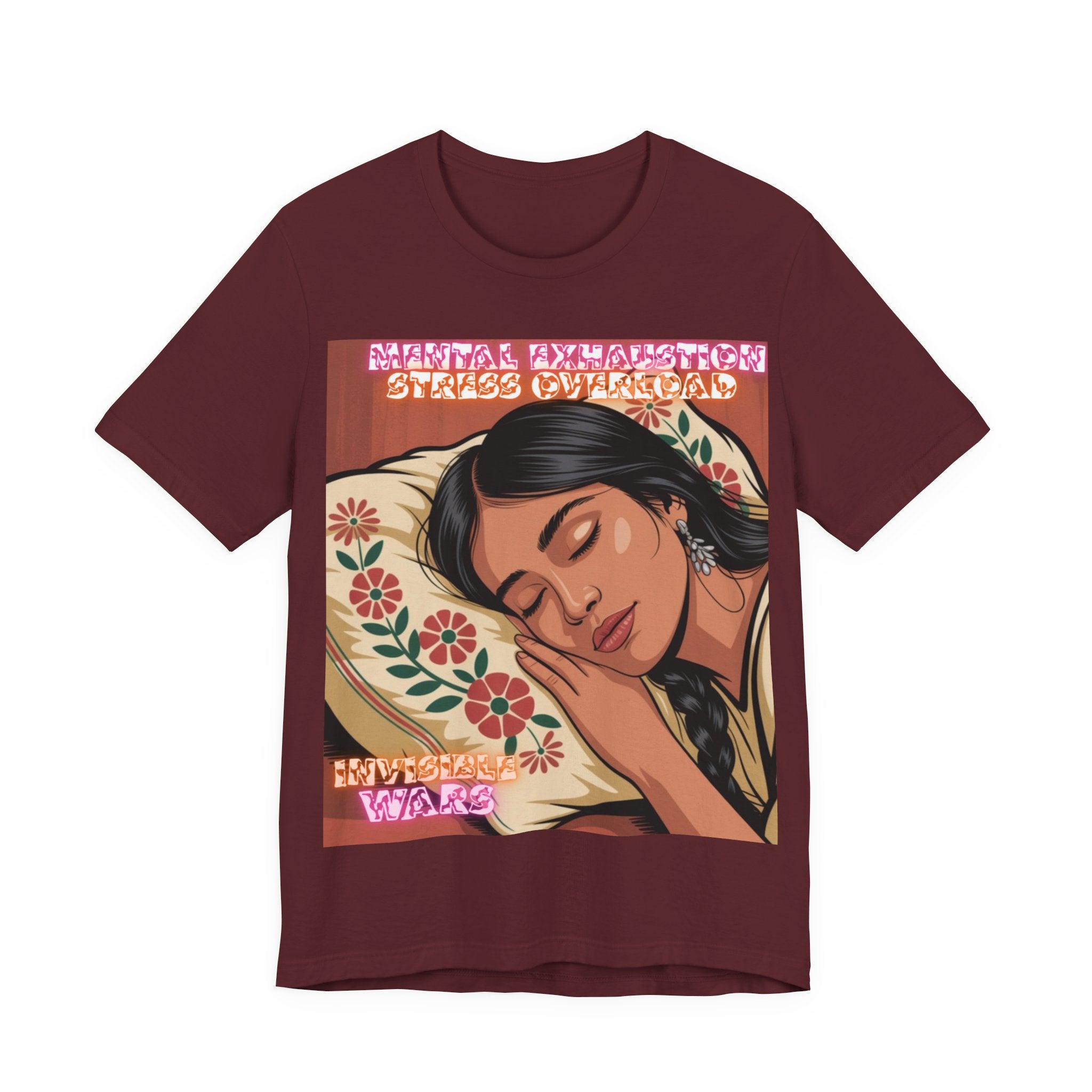 Women T-Shirt -Mental Exhaustion Invisible Wars