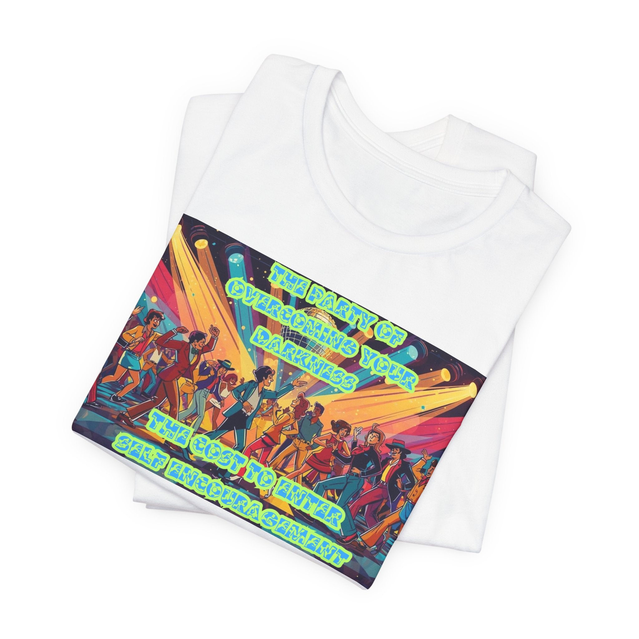 Men T-Shirt — The Party of overcoming your Darkness