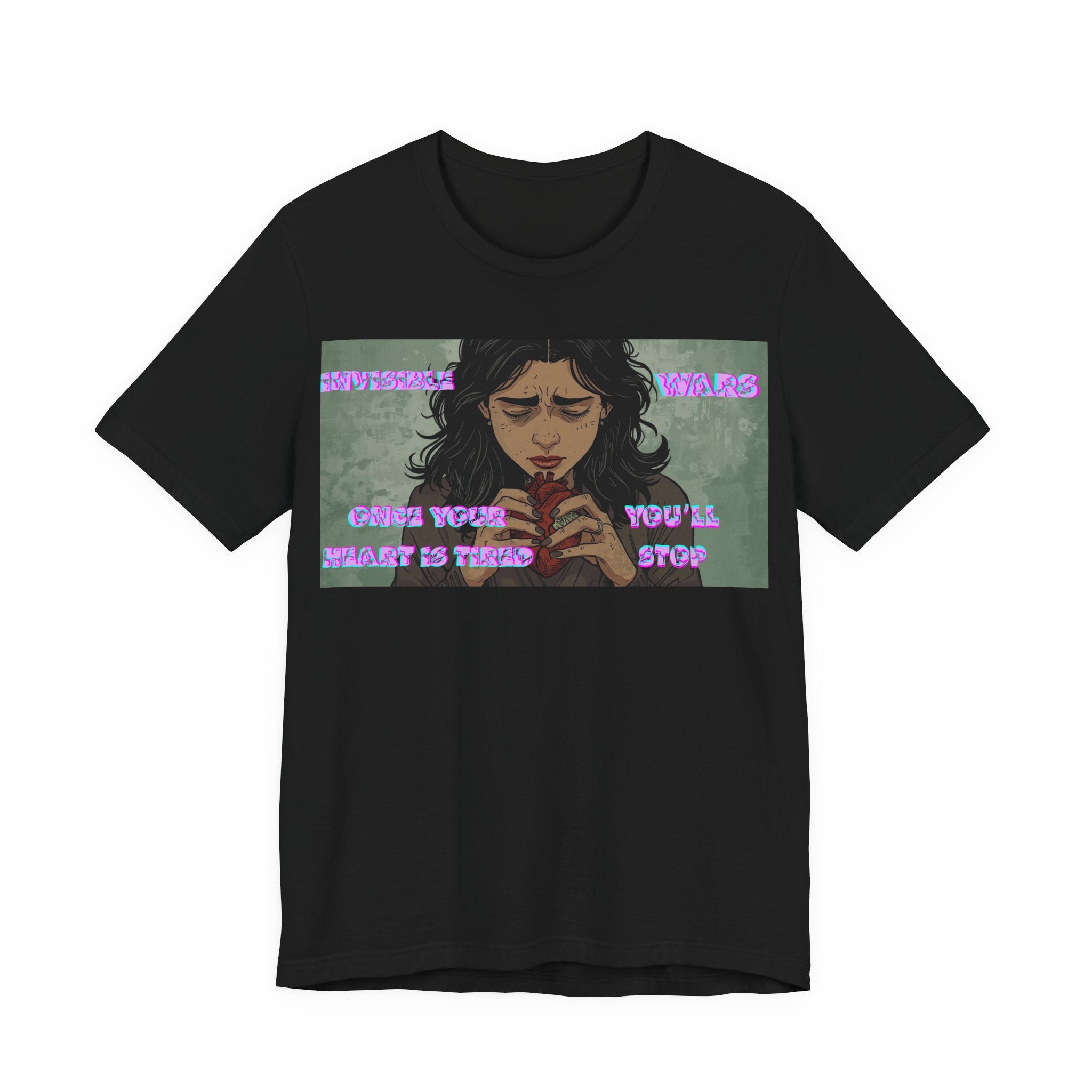 Women T-Shirt — Once your Heart Is Tired