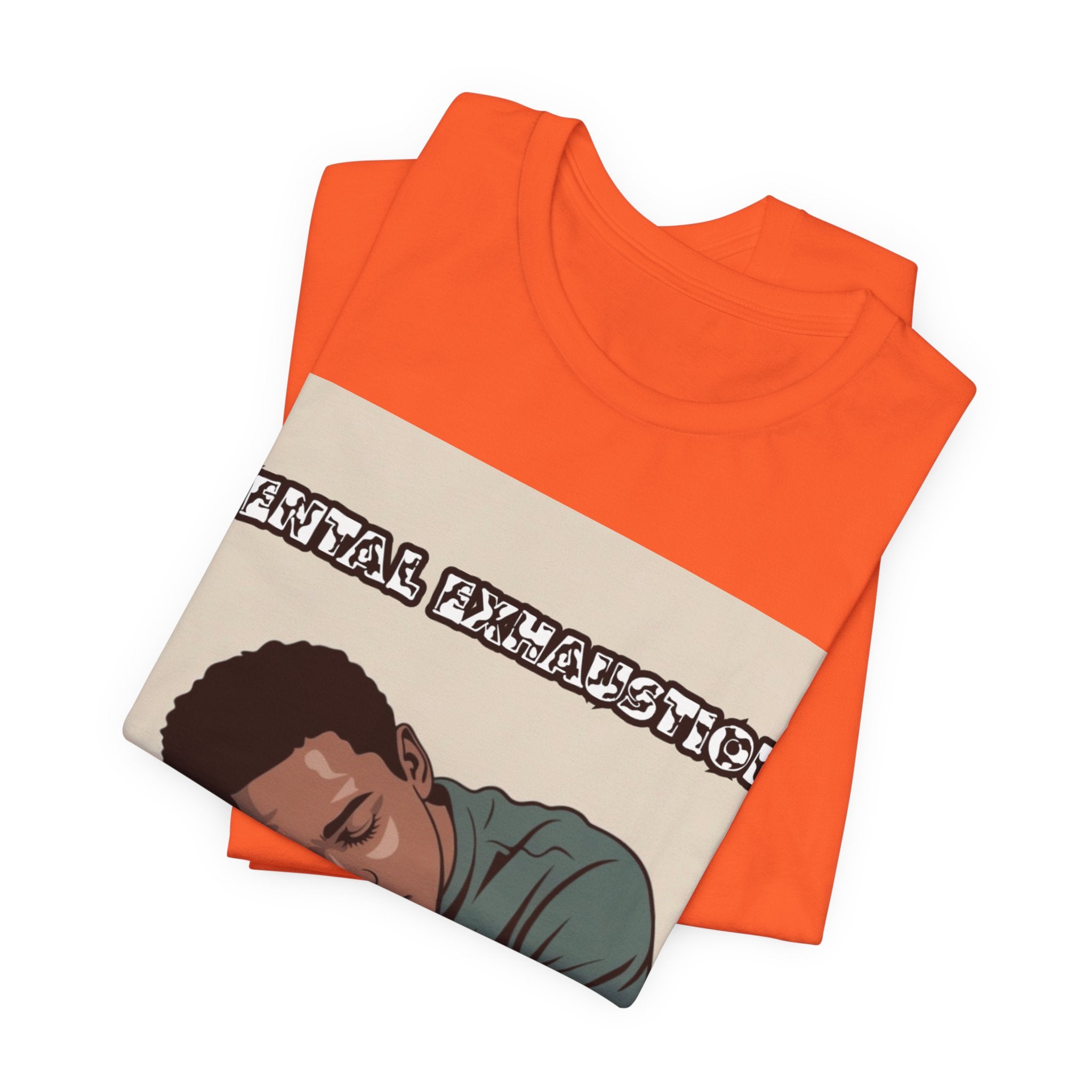 Men T-Shirt — Mental Exhaustion