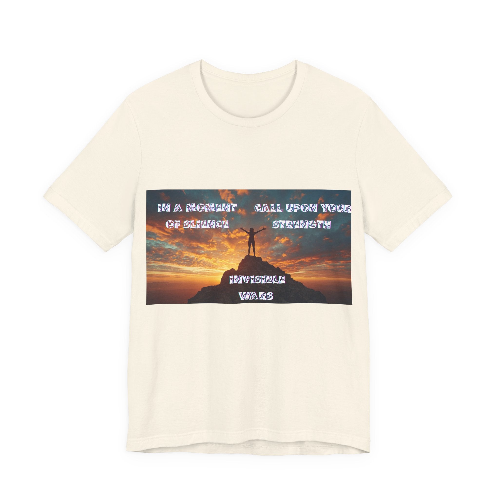 Women T-Shirt — In a Moment of Silence, Call Upon Your Strength"