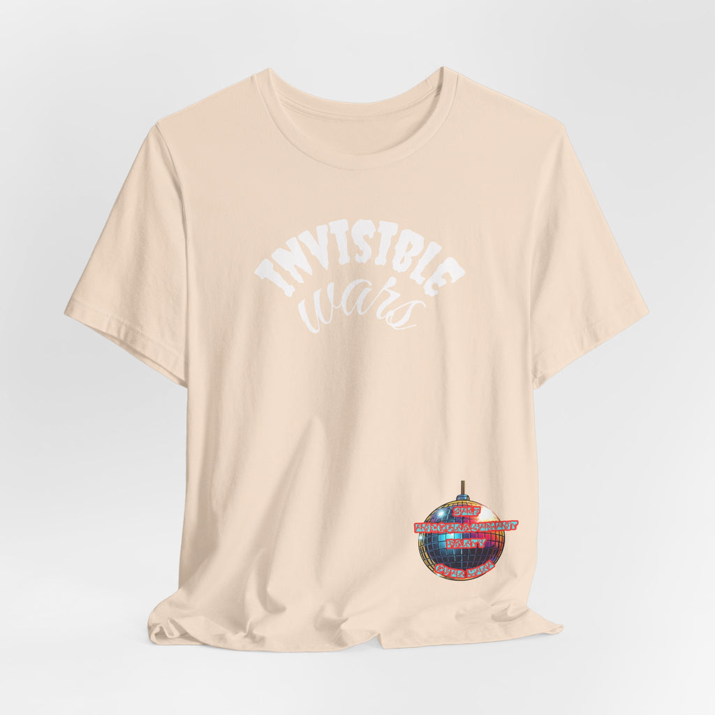 Women Invisible Wars T-Shirt — Encouragement Party Disco Ball