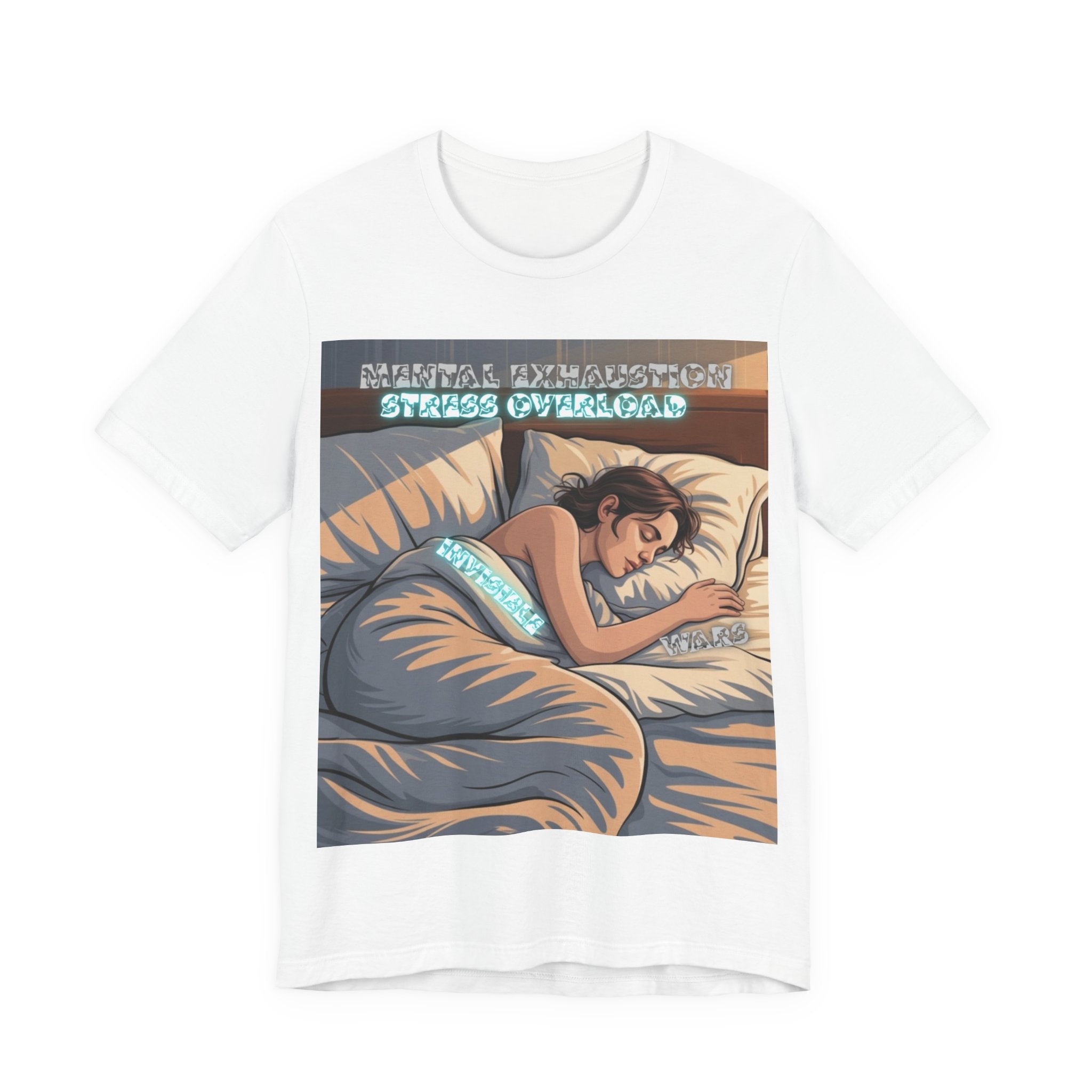 Women T-Shirt - Mental Exhaustion Invisible Wars