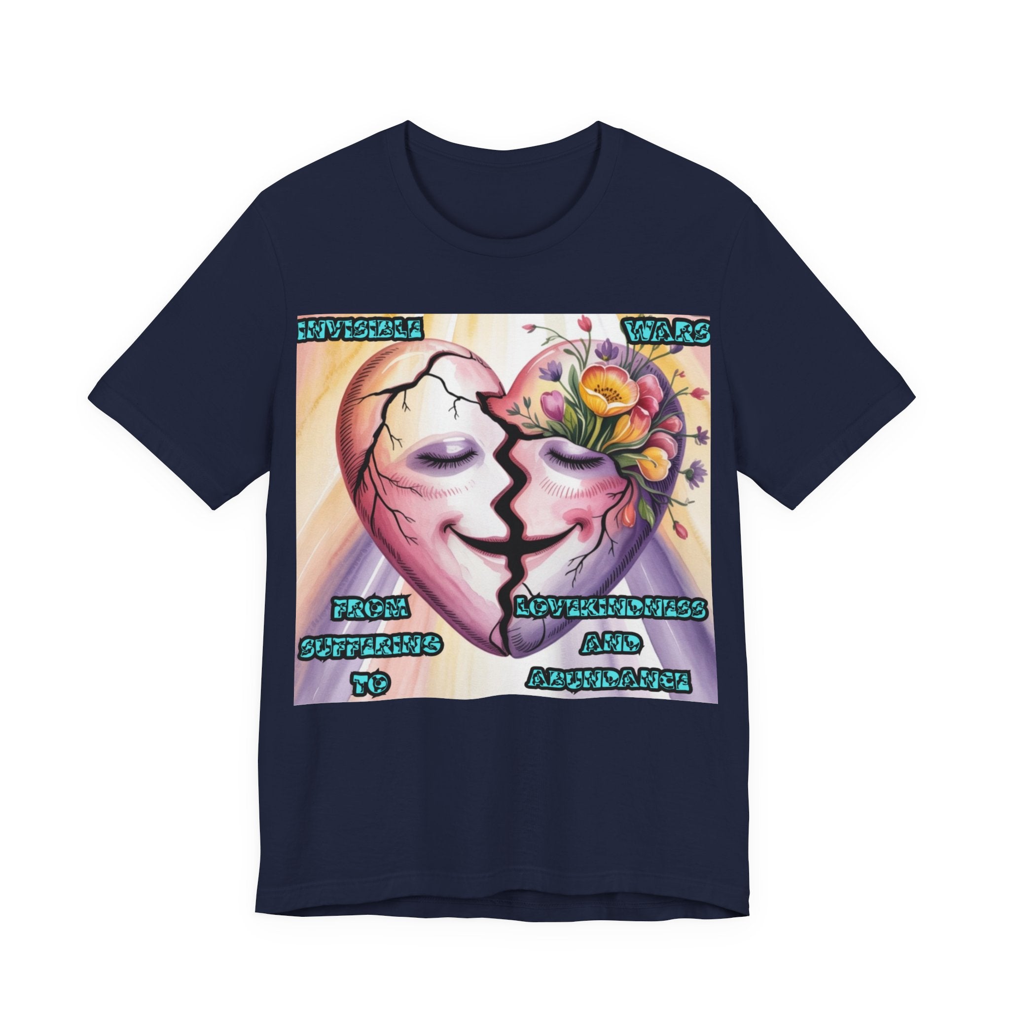 Women T-Shirt— From Suffering To Lovekindeness and Abundance