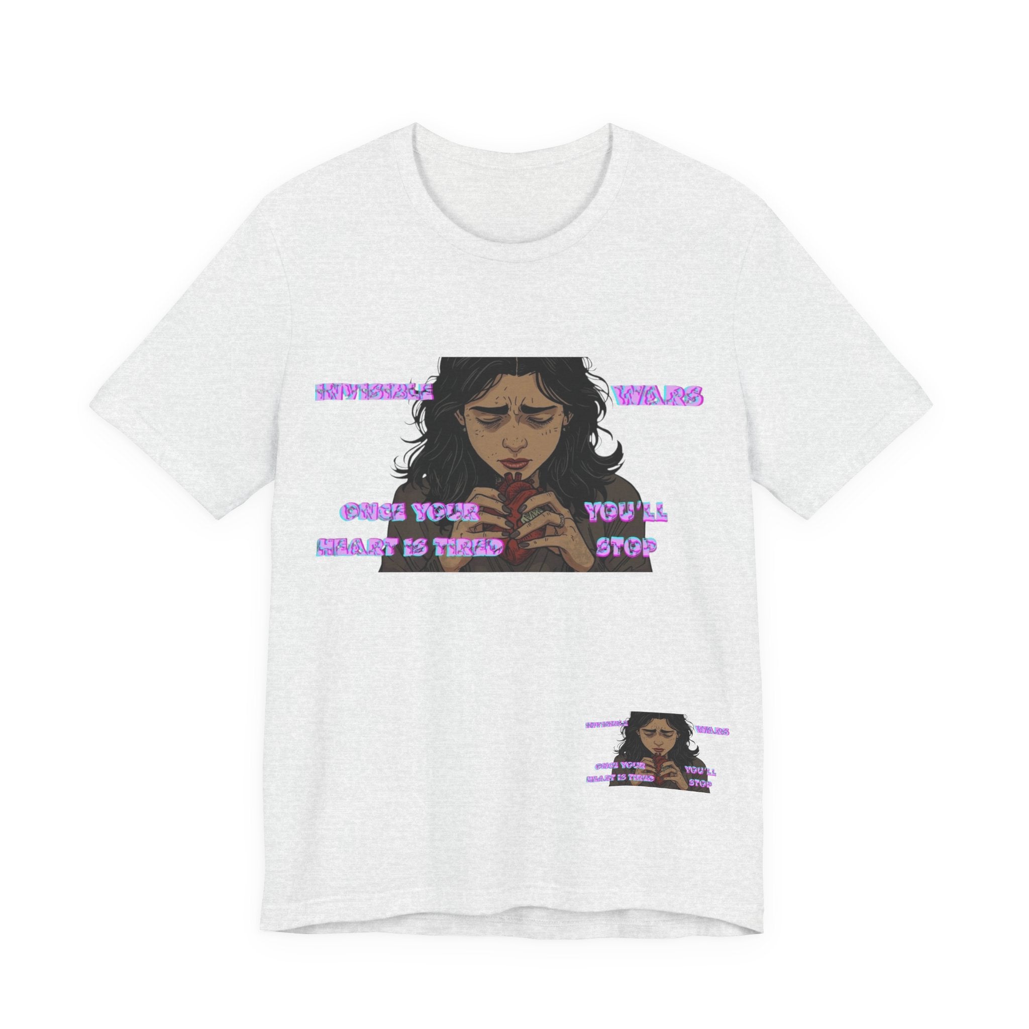 Women T-Shirt — Once your Heart Is Tired