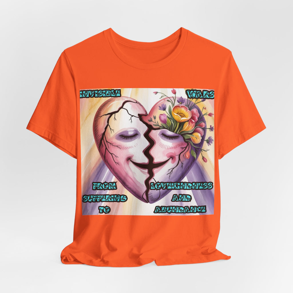 Women T-Shirt— From Suffering To Lovekindeness and Abundance