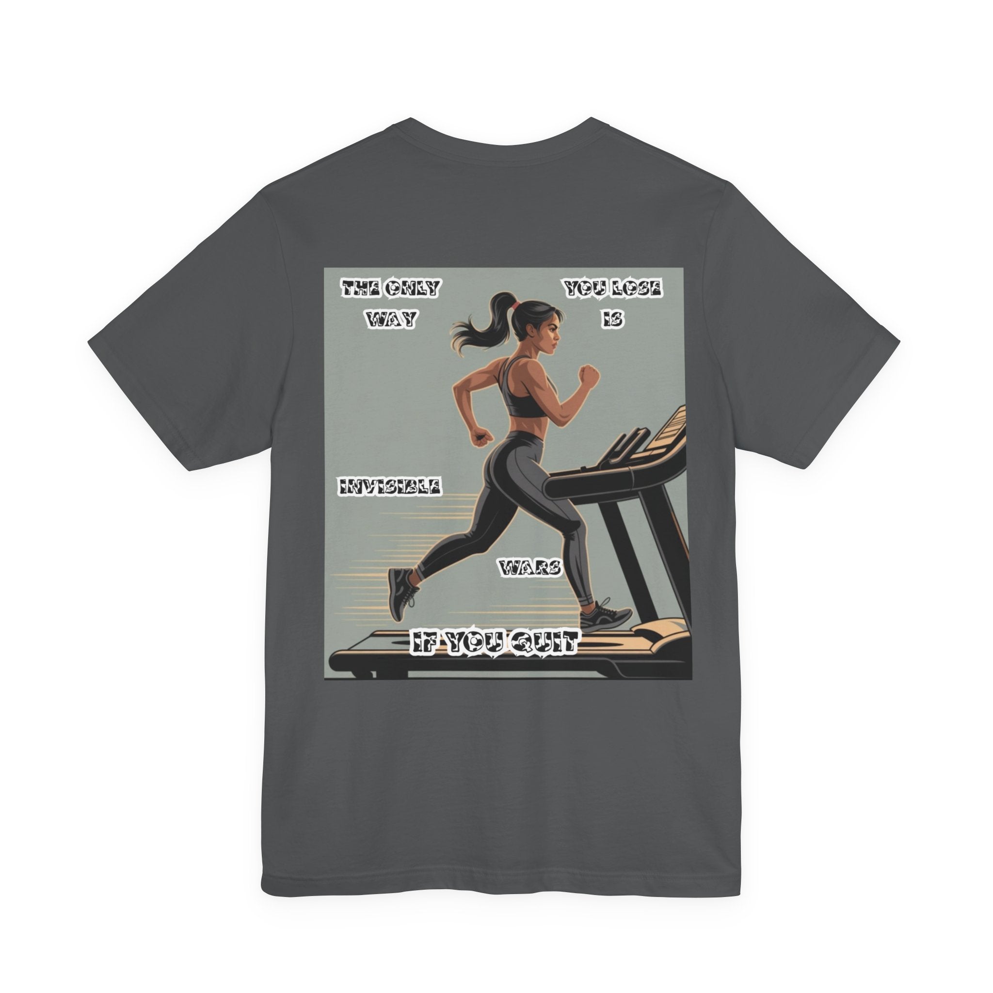 Women T‑Shirt — The Only Way You Lose