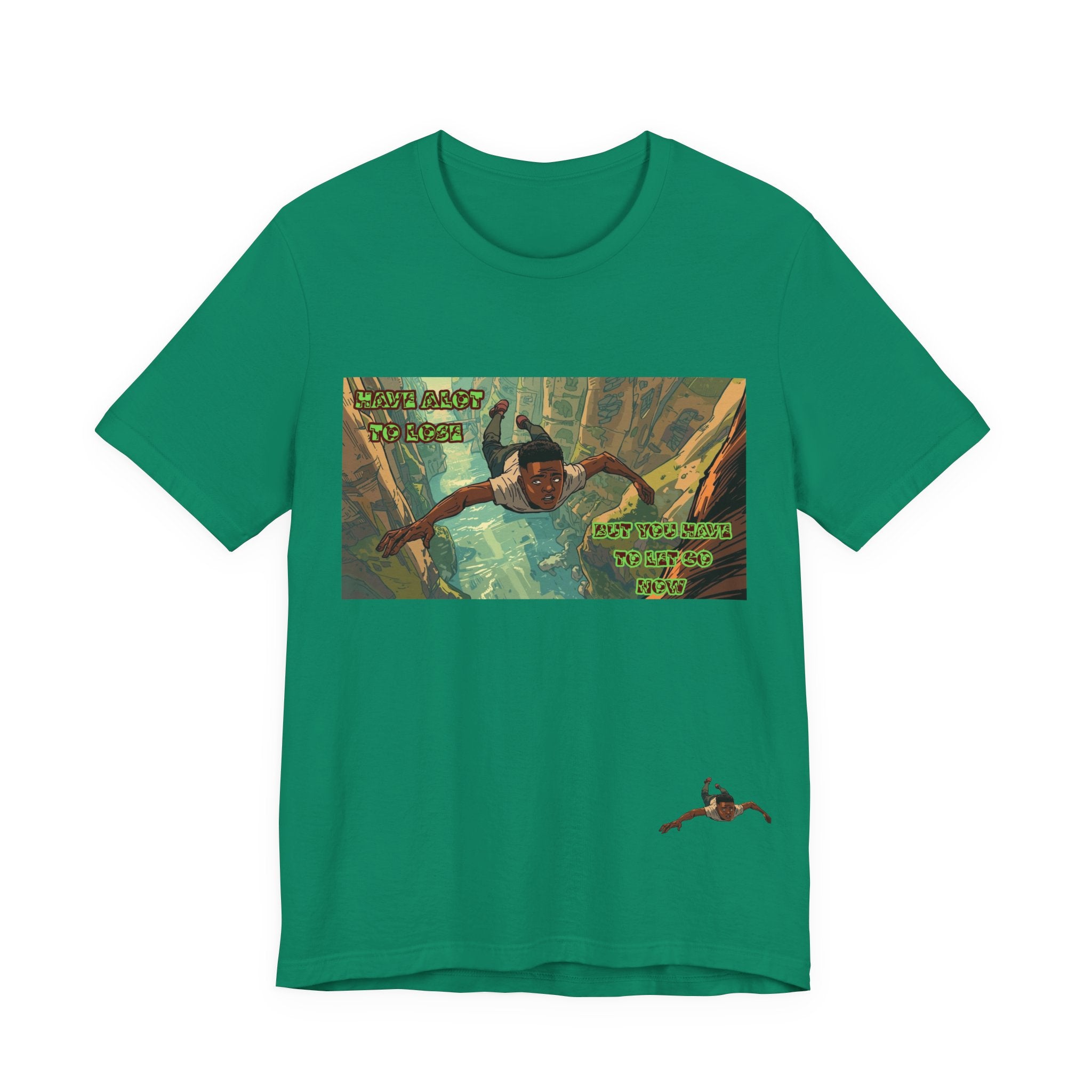 Men T-Shirt —Have Alot to Lose