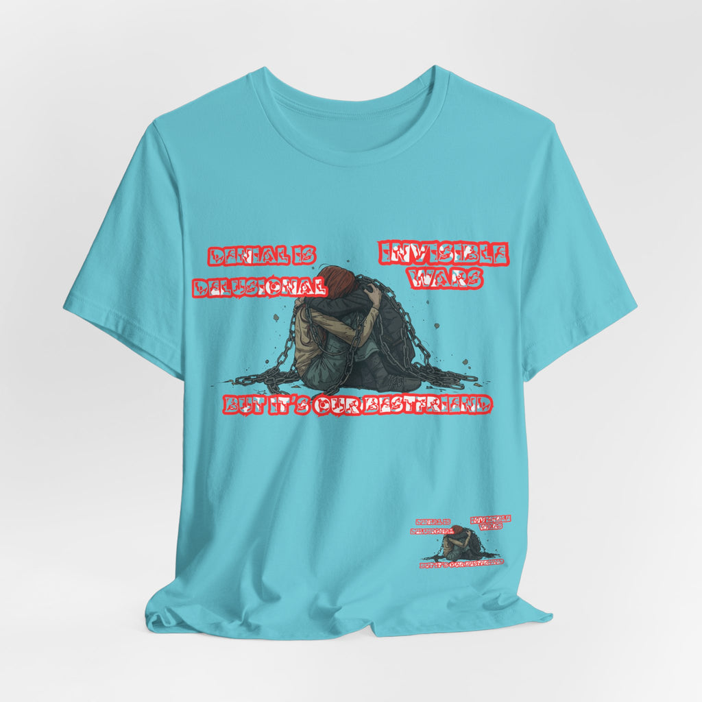 Women T-Shirt — 'Denial Is Delusional