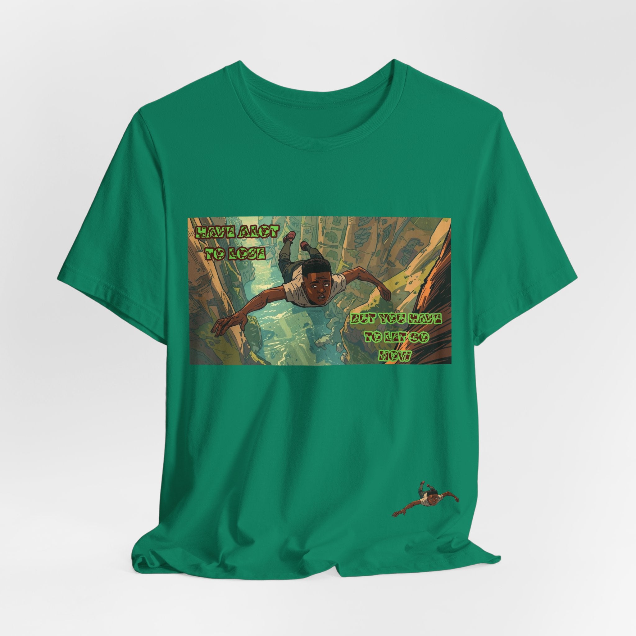 Men T-Shirt —Have Alot to Lose
