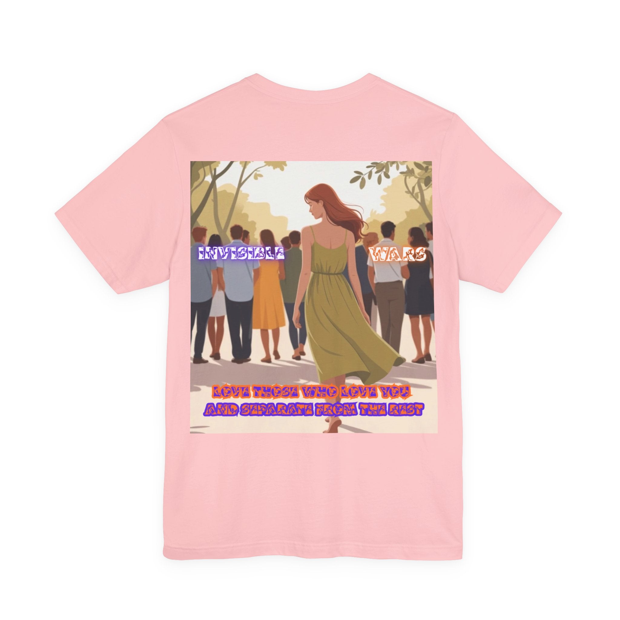 Women T-shirt —  Love Those Who Love You