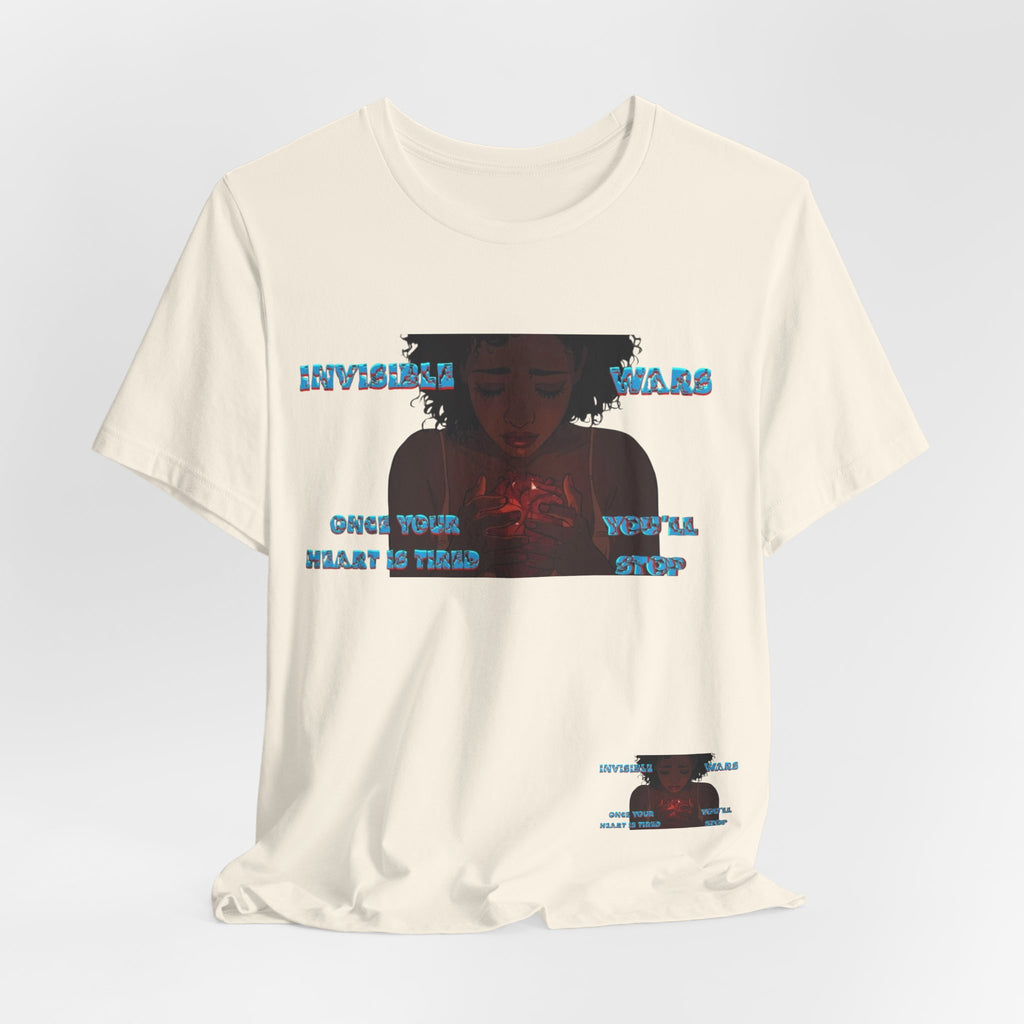 Women T-Shirt —Once your Heart Is Tired