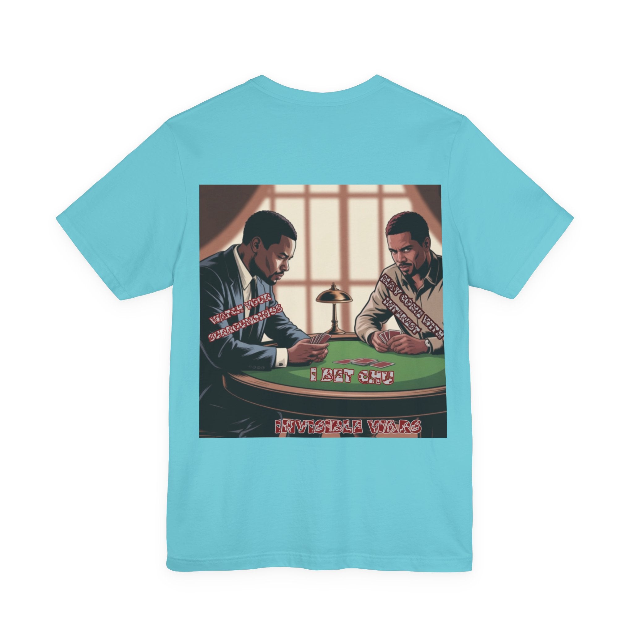 Men T-shirt - Watch Your Surroundings