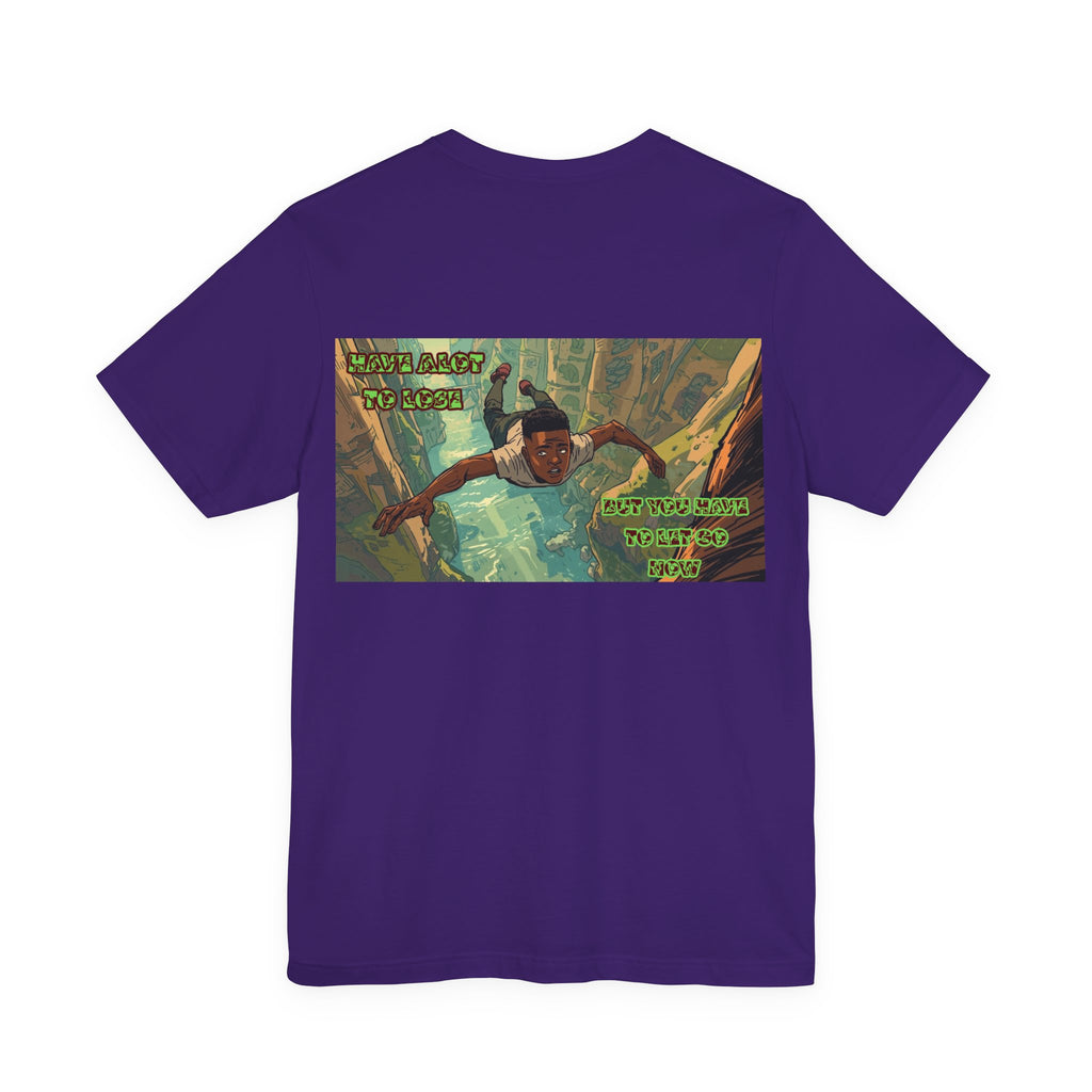 Men T-shirt - Have A Lot to Lose